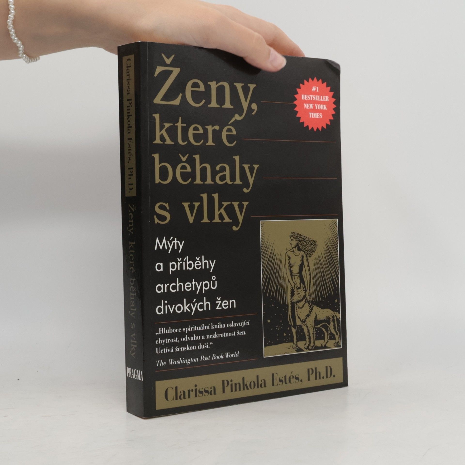 Clarissa Pinkola Estés Ženy, které běhaly s vlky