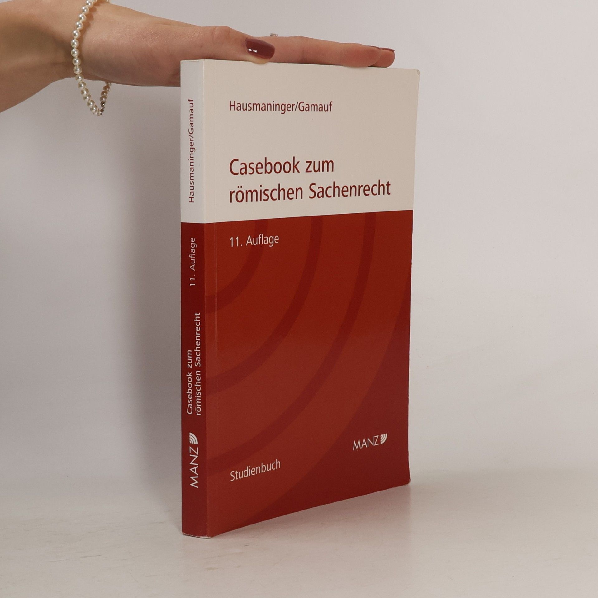 Herbert Hausmaninger Casebook zum römischen Sachenrecht