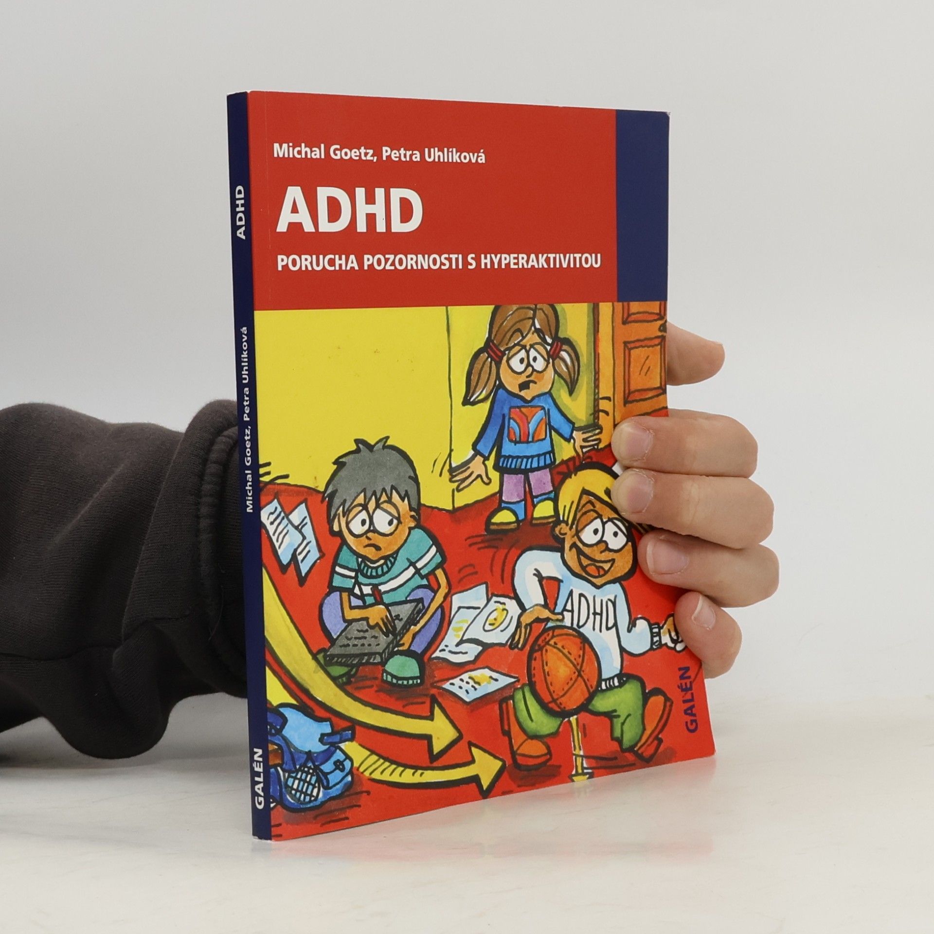 Michal Goetz ADHD. Porucha pozornosti s hyperaktivitou