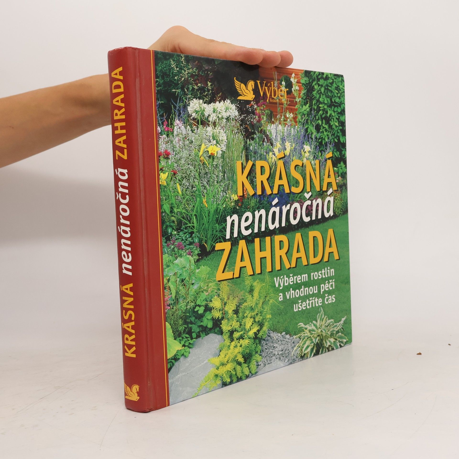 Kolektiv autorů Krásná nenáročná zahrada