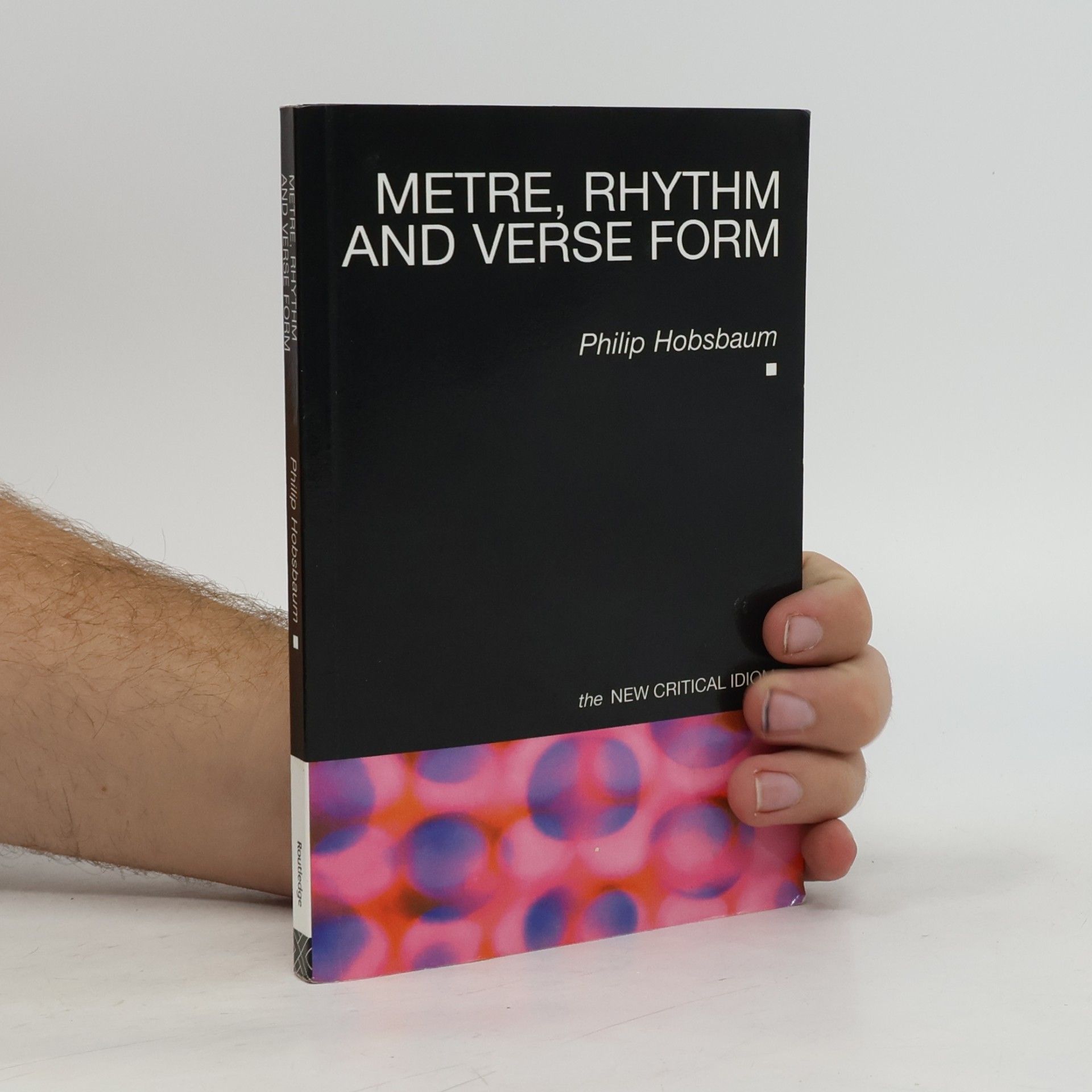 Philip Hobsbaum Metre, rhythm and verse form