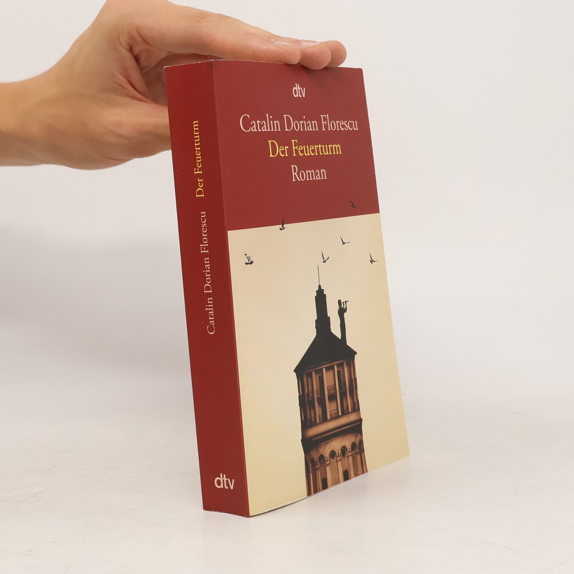 Catalin Dorian Florescu Der Feuerturm
