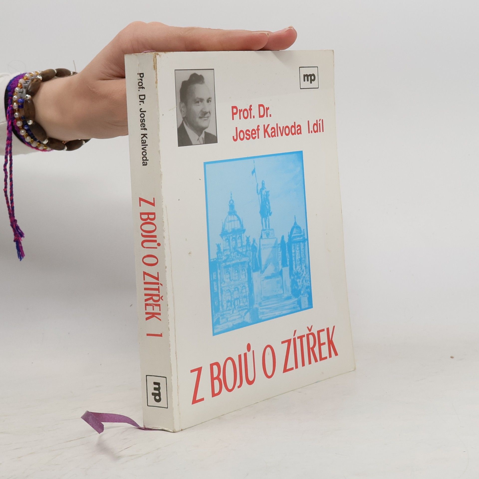 Josef Kalvoda Z bojů o zítřek 1.