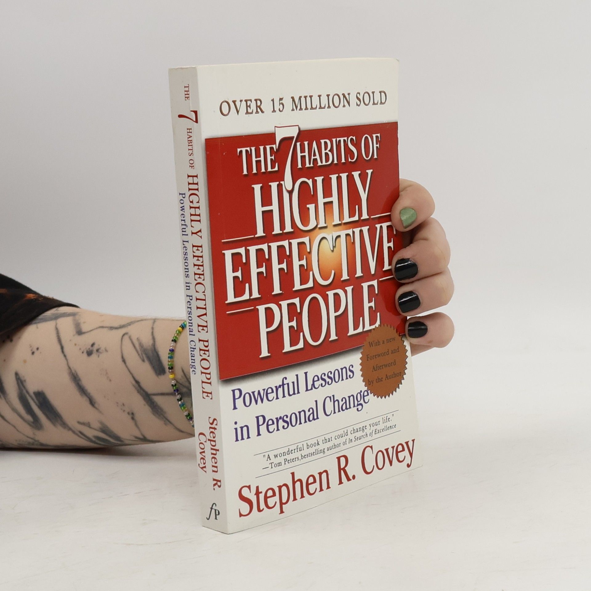 Stephen Covey The 7 Habits of Highly Effective People: Powerful Lessons in Personal Change