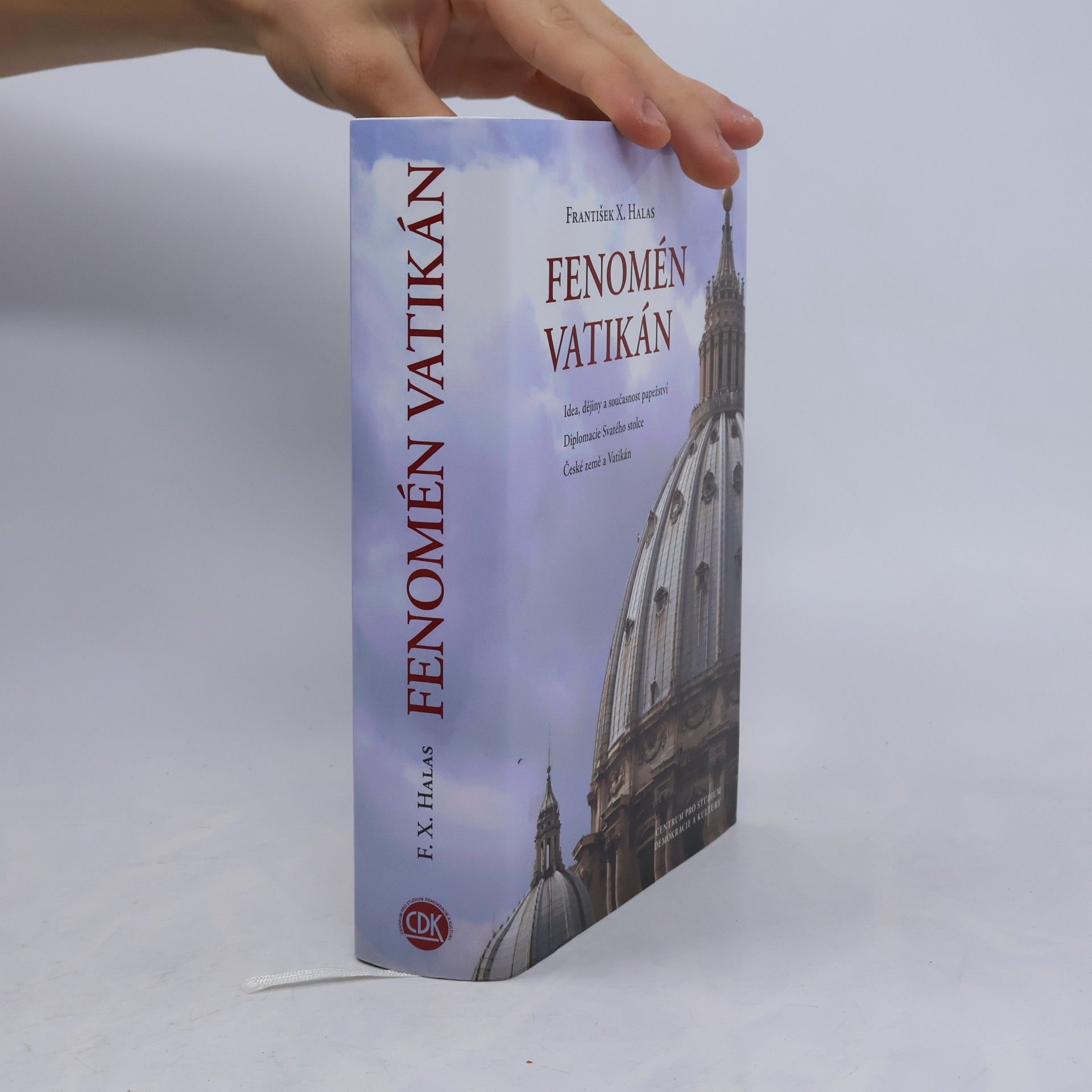 František Halas Fenomén Vatikán: Idea, dějiny a současnost papežství