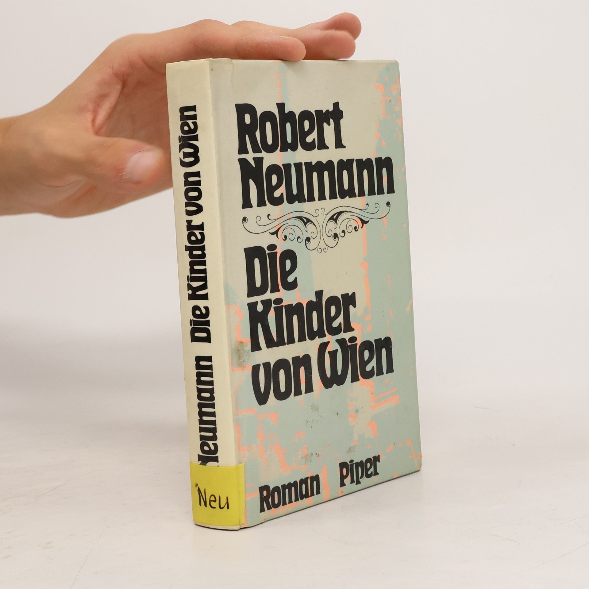 Robert Neumann Die Kinder von Wien