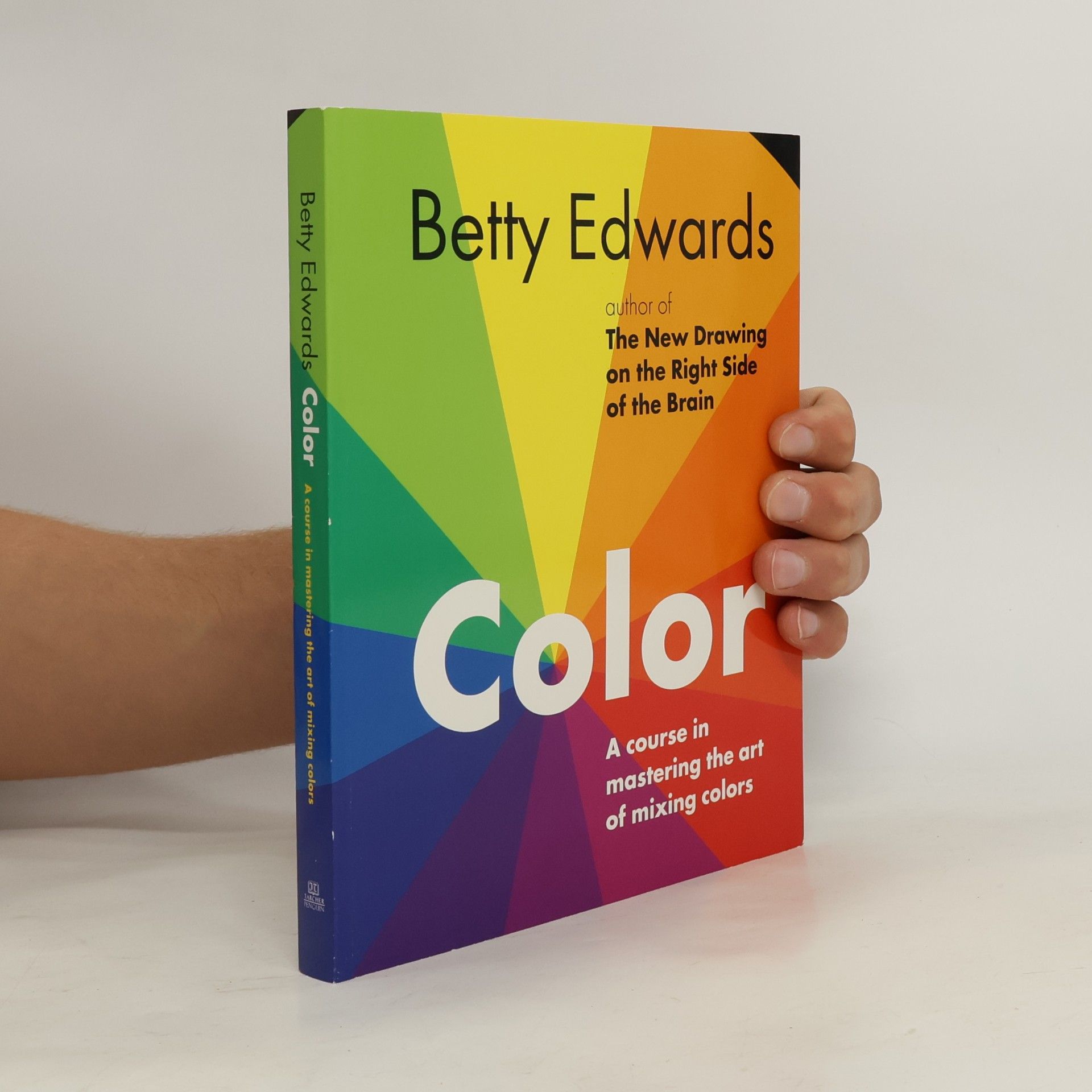 Betty Edwards Color - A Course in Mastering the Art of Mixing Colors