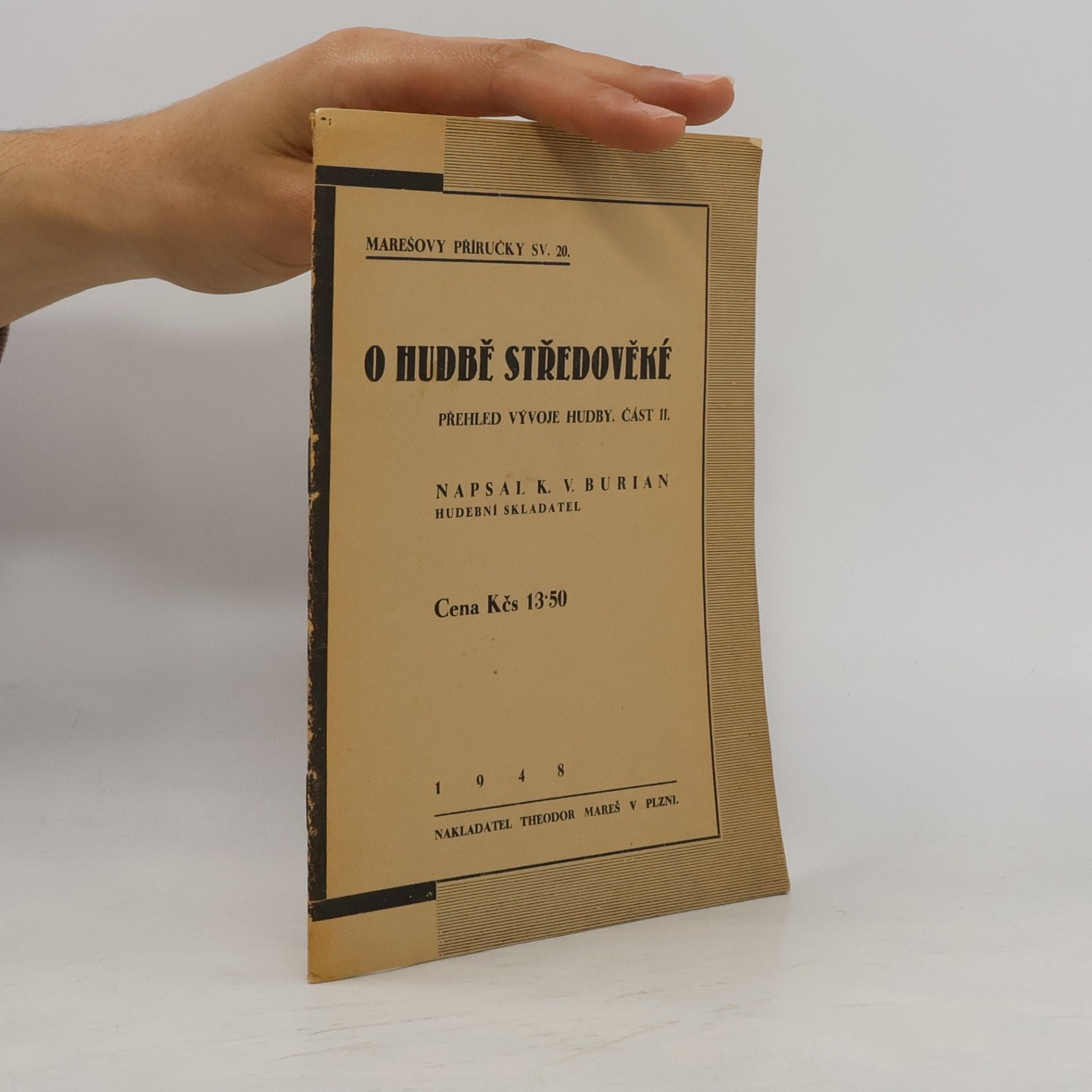 Karel Vladimír Burian O hudbě středověké. Přehled vývoje hudby II