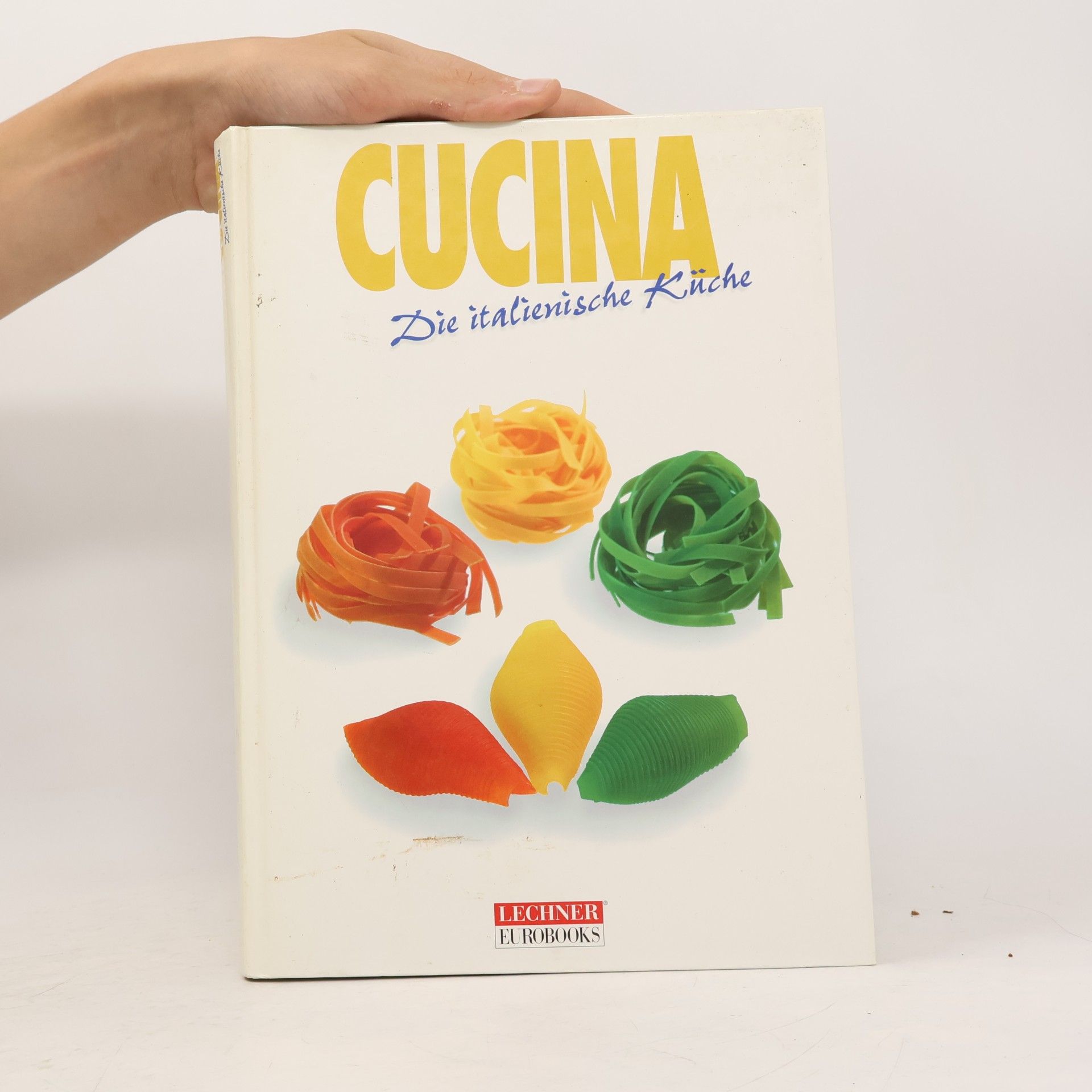 Kolektiv autorů Cucina. Die italienische Küche