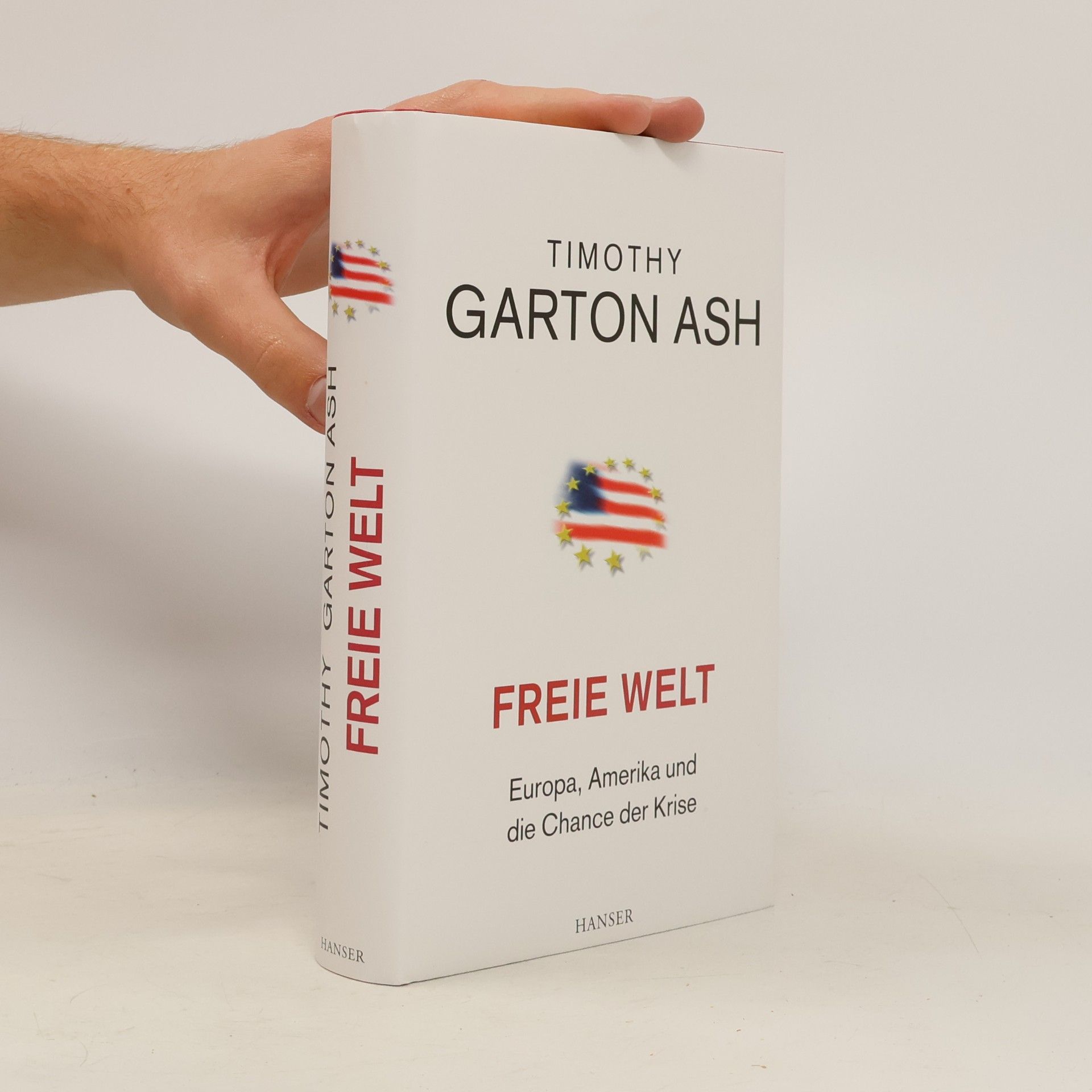Timothy Garton Ash Freie Welt