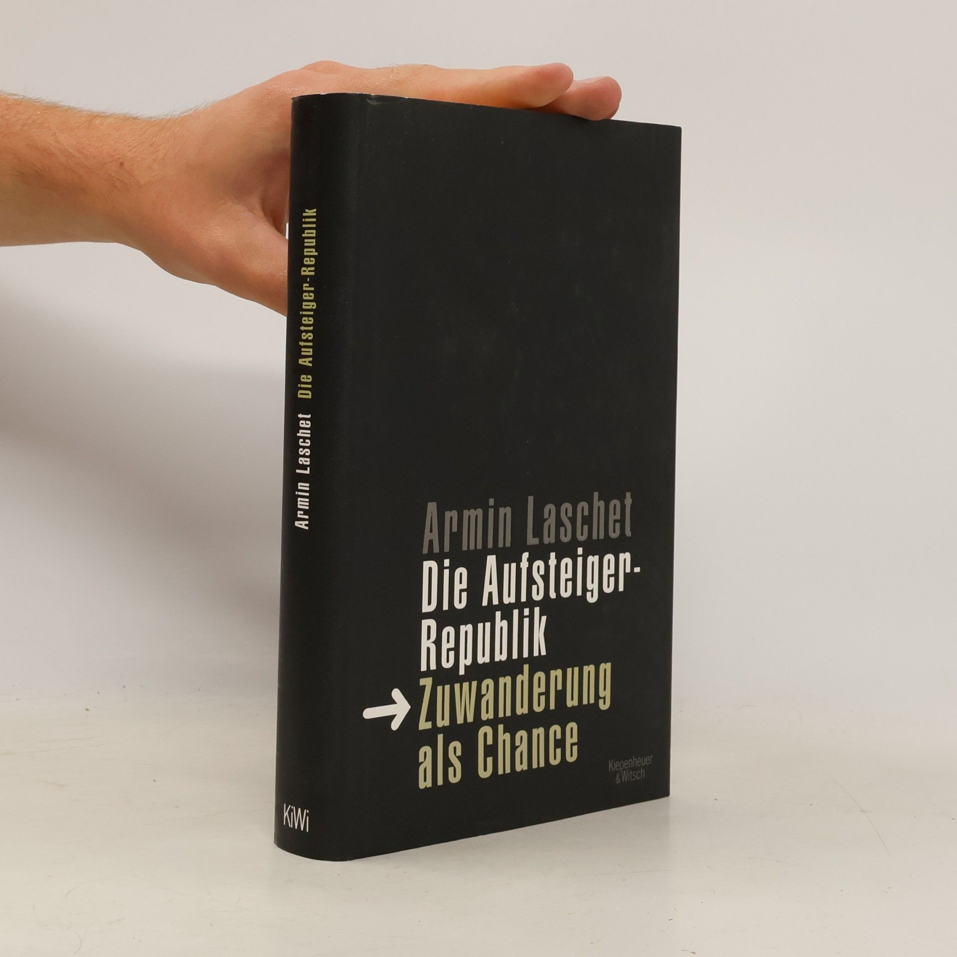 Armin Laschet Die Aufsteigerrepublik