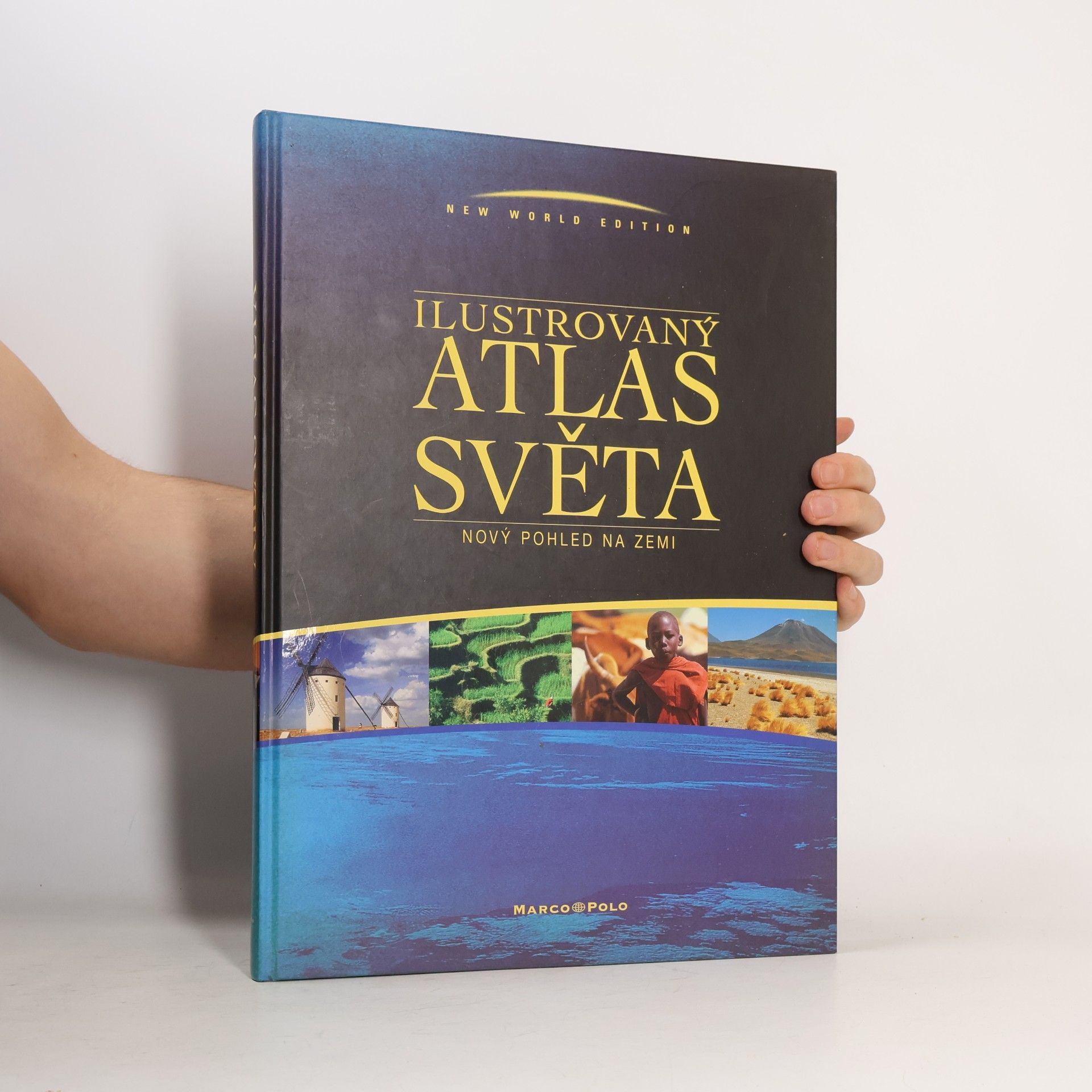 Ilustrovaný atlas světa: Nový pohled na Zemi