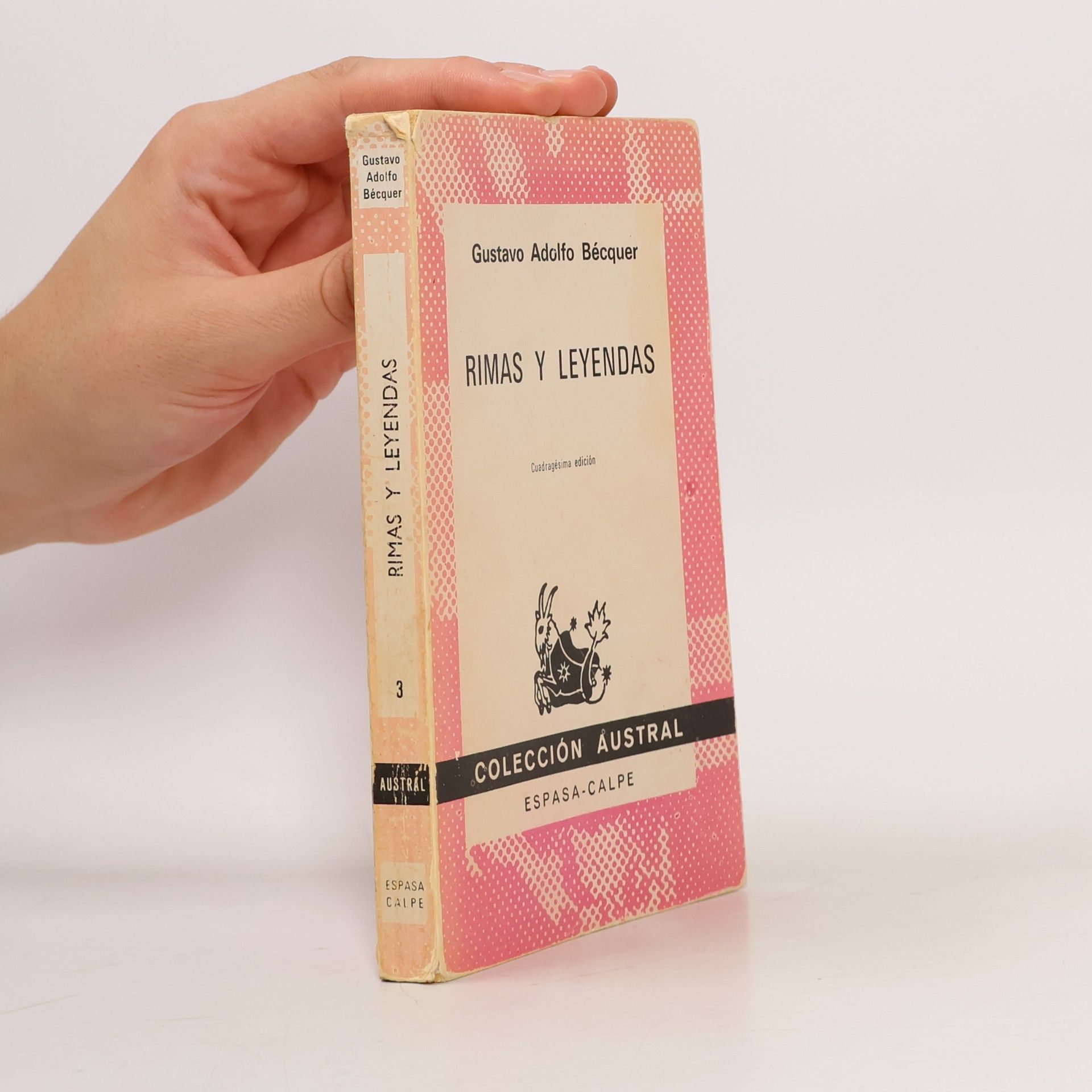 Gustavo Adolfo Bécquer Colección Austral - 3: Rimas y leyendas