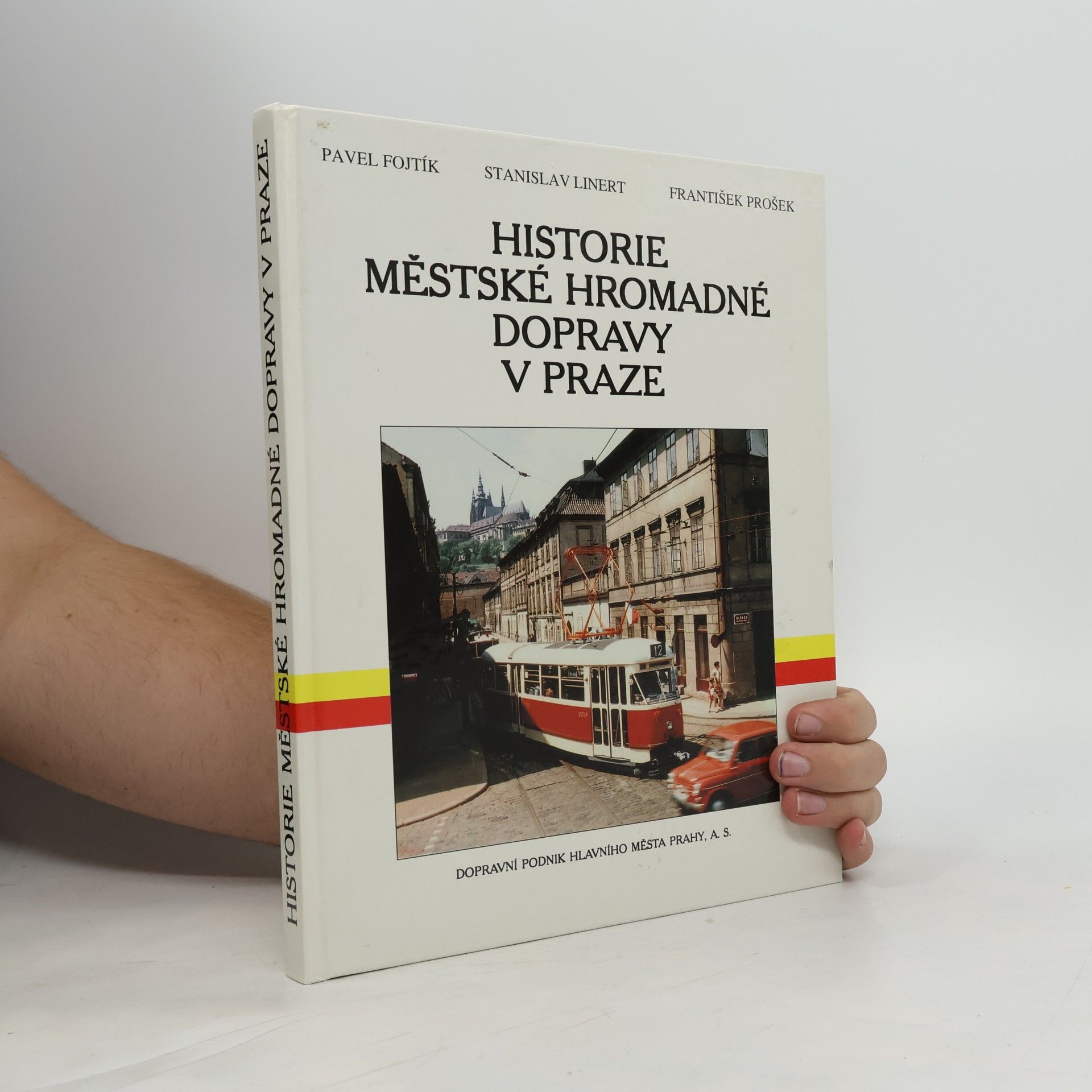 Stanislav Linert Historie městské hromadné dopravy v Praze