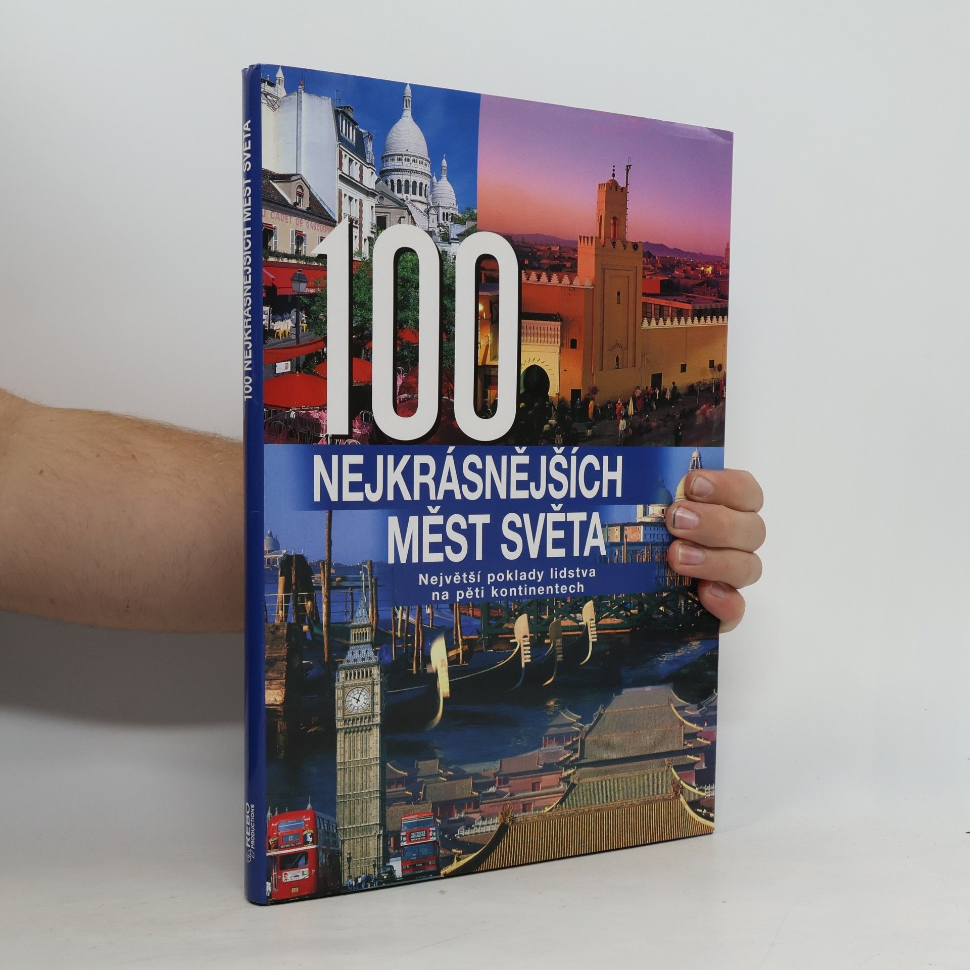 Hanns Joachim Neubert 100 nejkrásnějších měst světa
