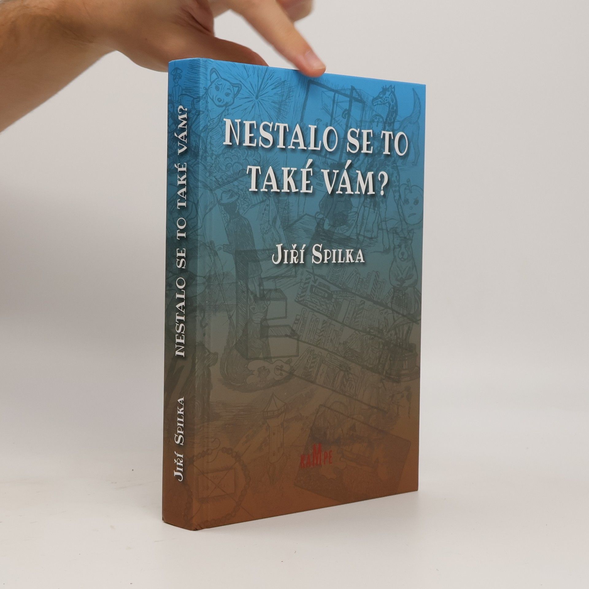 Jiří Spilka Nestalo se to také vám?