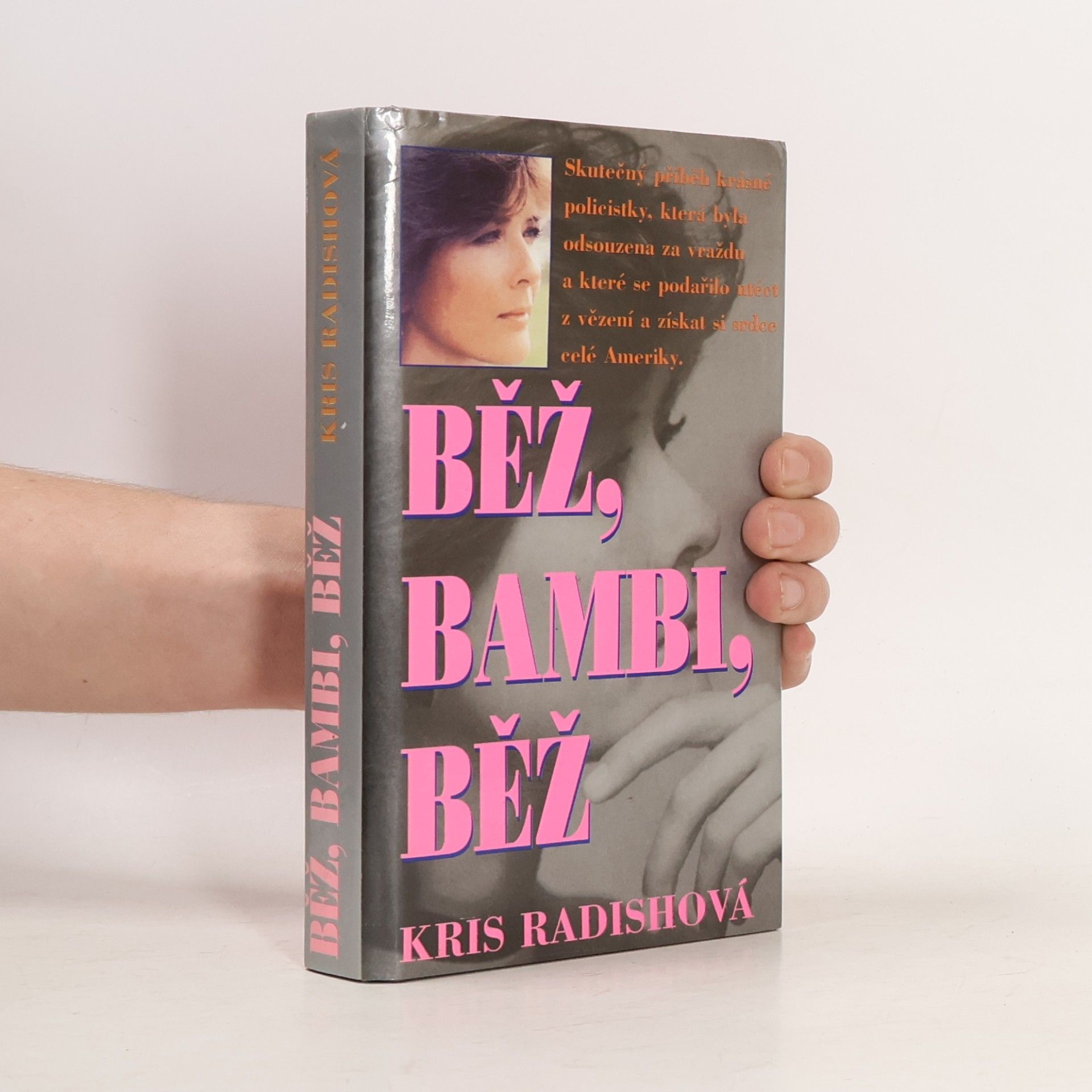 Kris Radish Běž, Bambi, běž