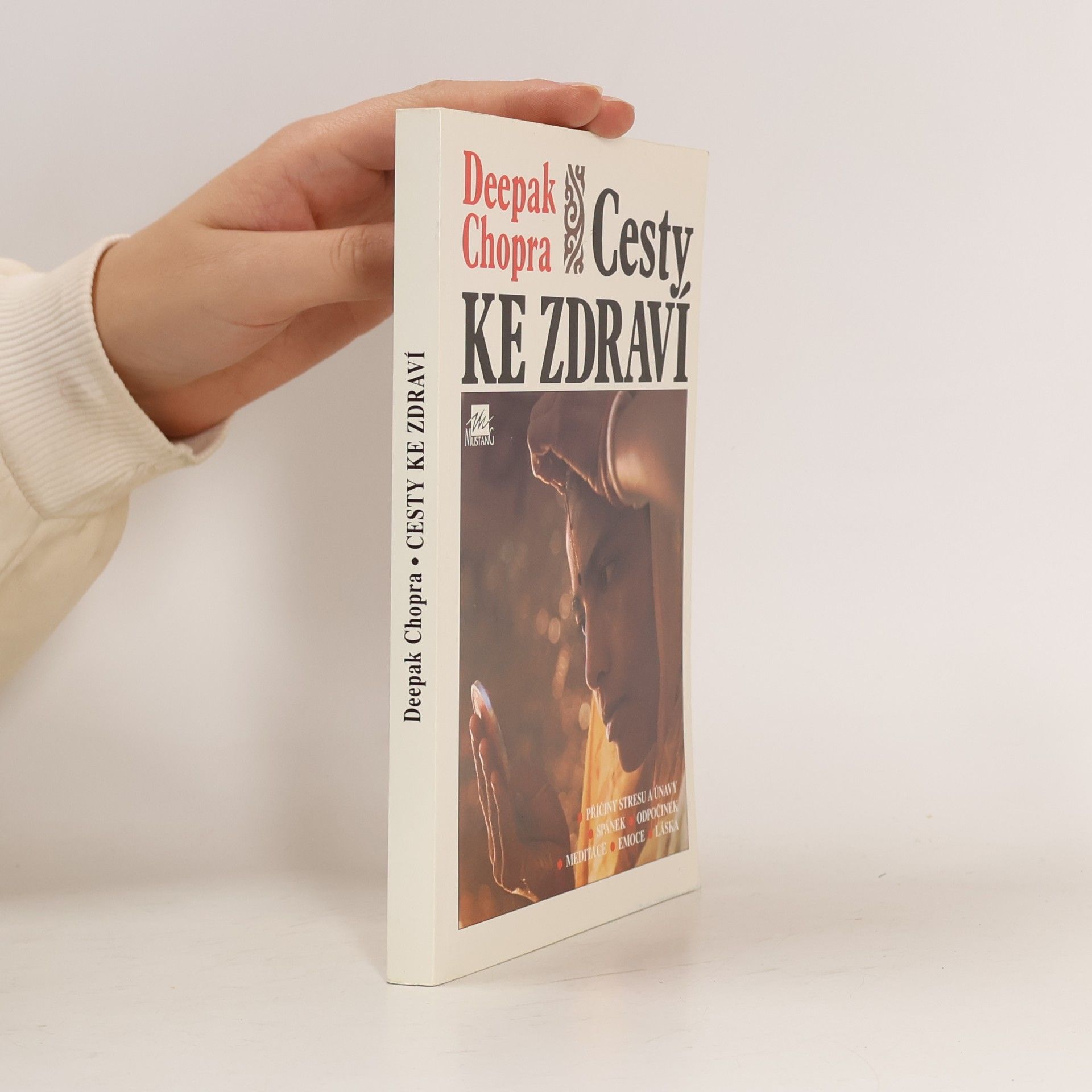 Deepak Chopra Cesty ke zdraví
