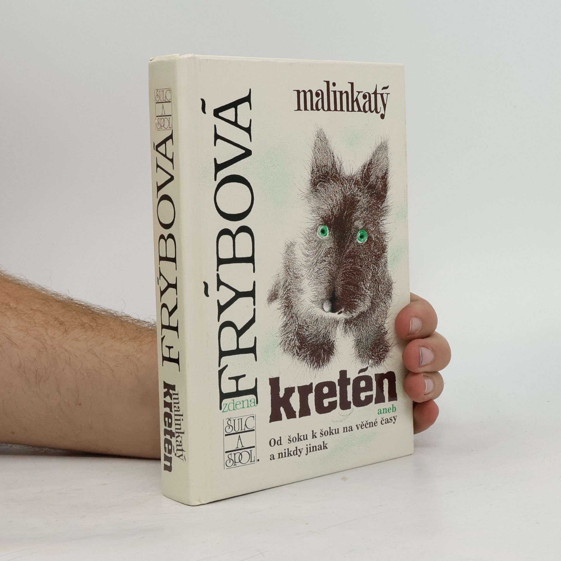Zdena Frýbová Malinkatý kretén