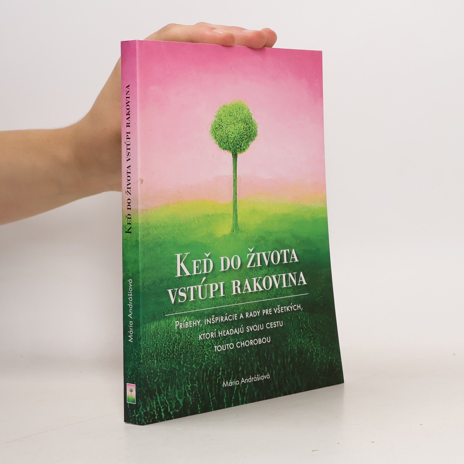 Mária Andrášiová Keď do života vstúpi rakovina