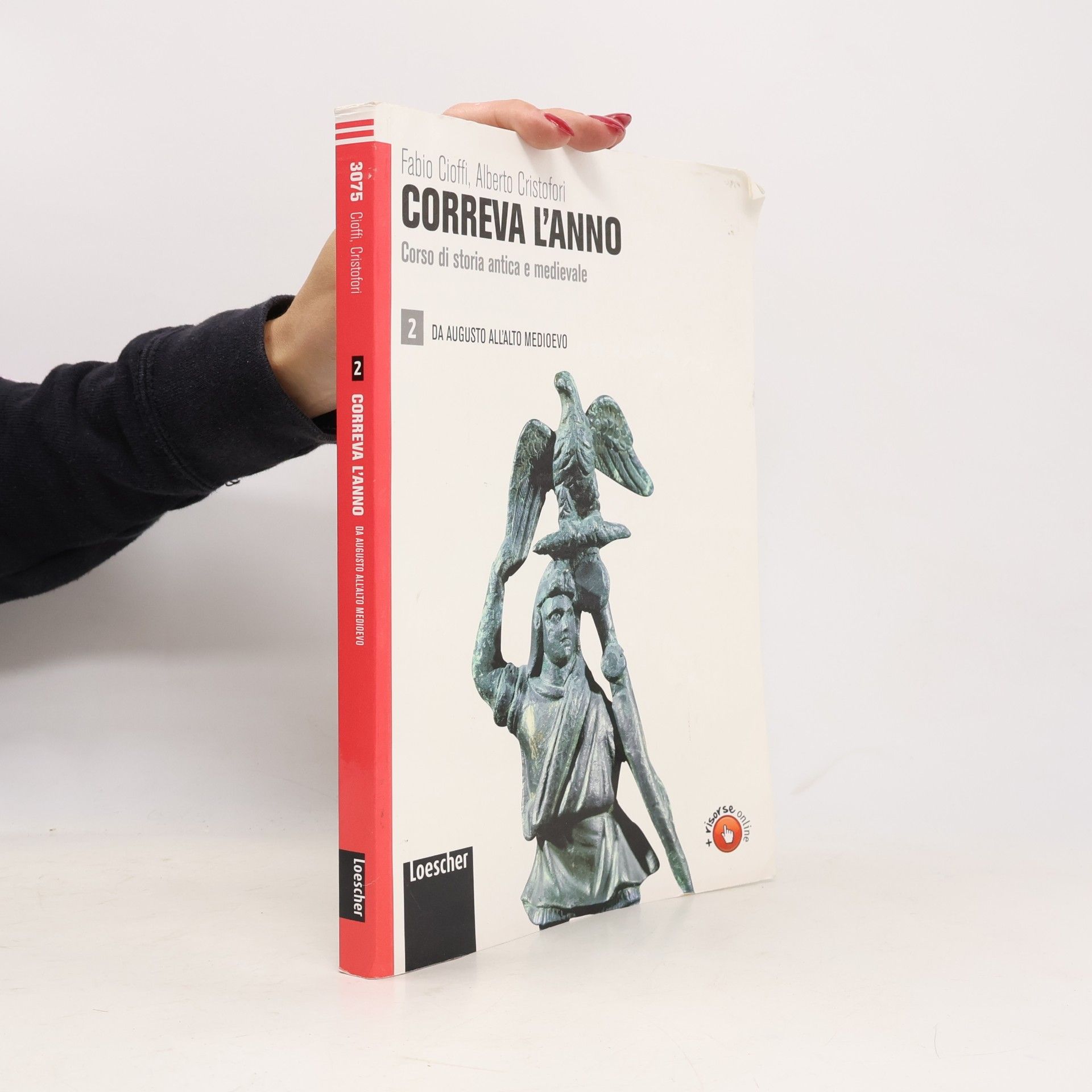 Correva l'anno. Con espansione online. Per le Scuole superiori