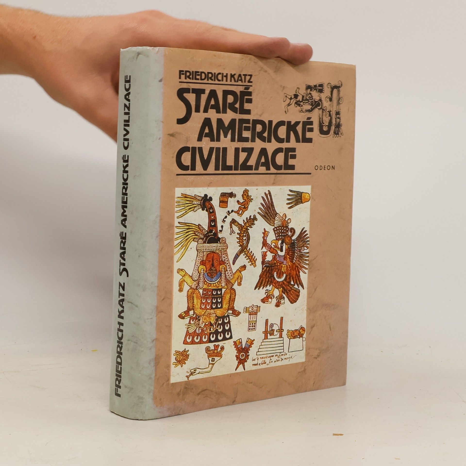 Friedrich Katz Staré americké civilizace