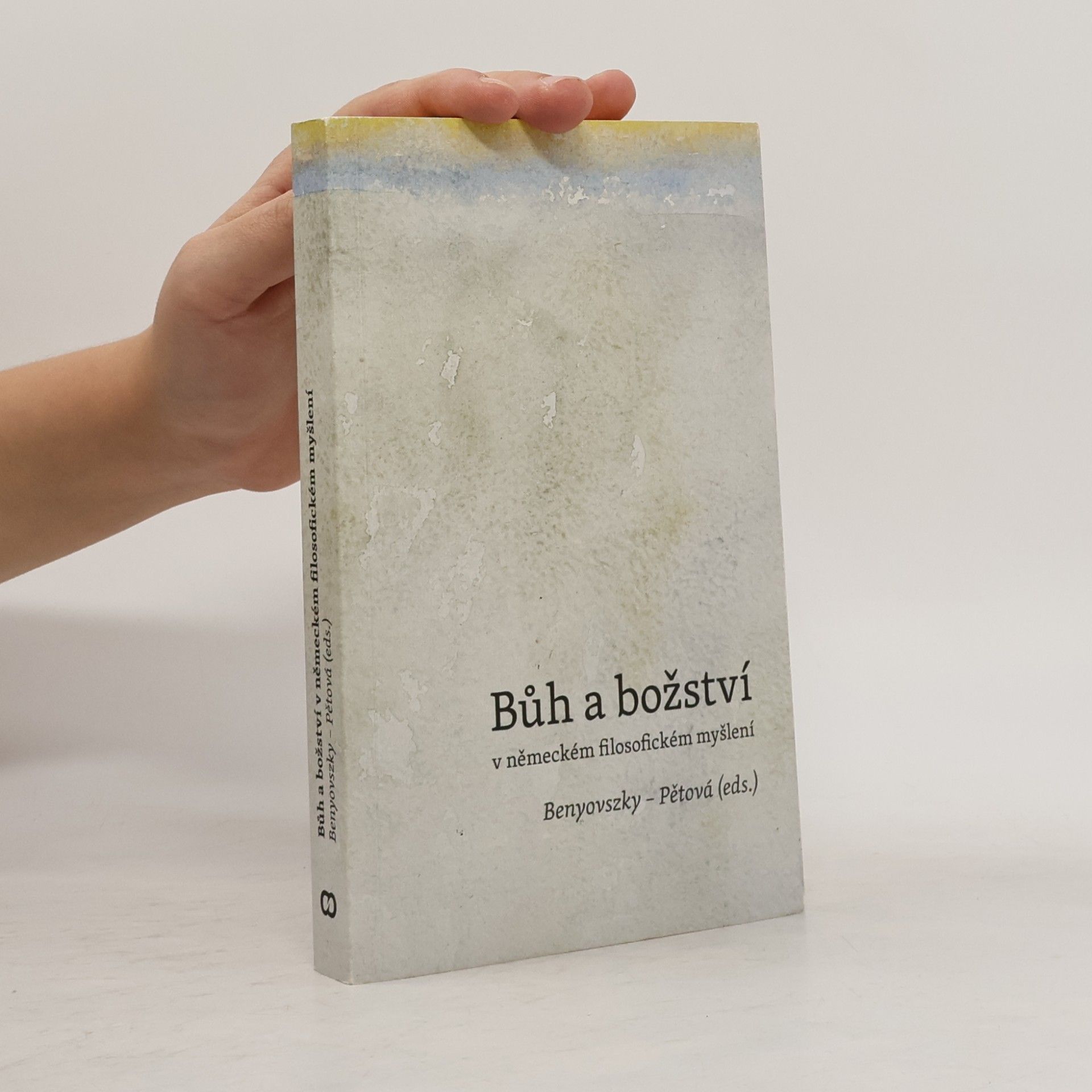 Marie Pětová Bůh a božství v německém filosofickém myšlení