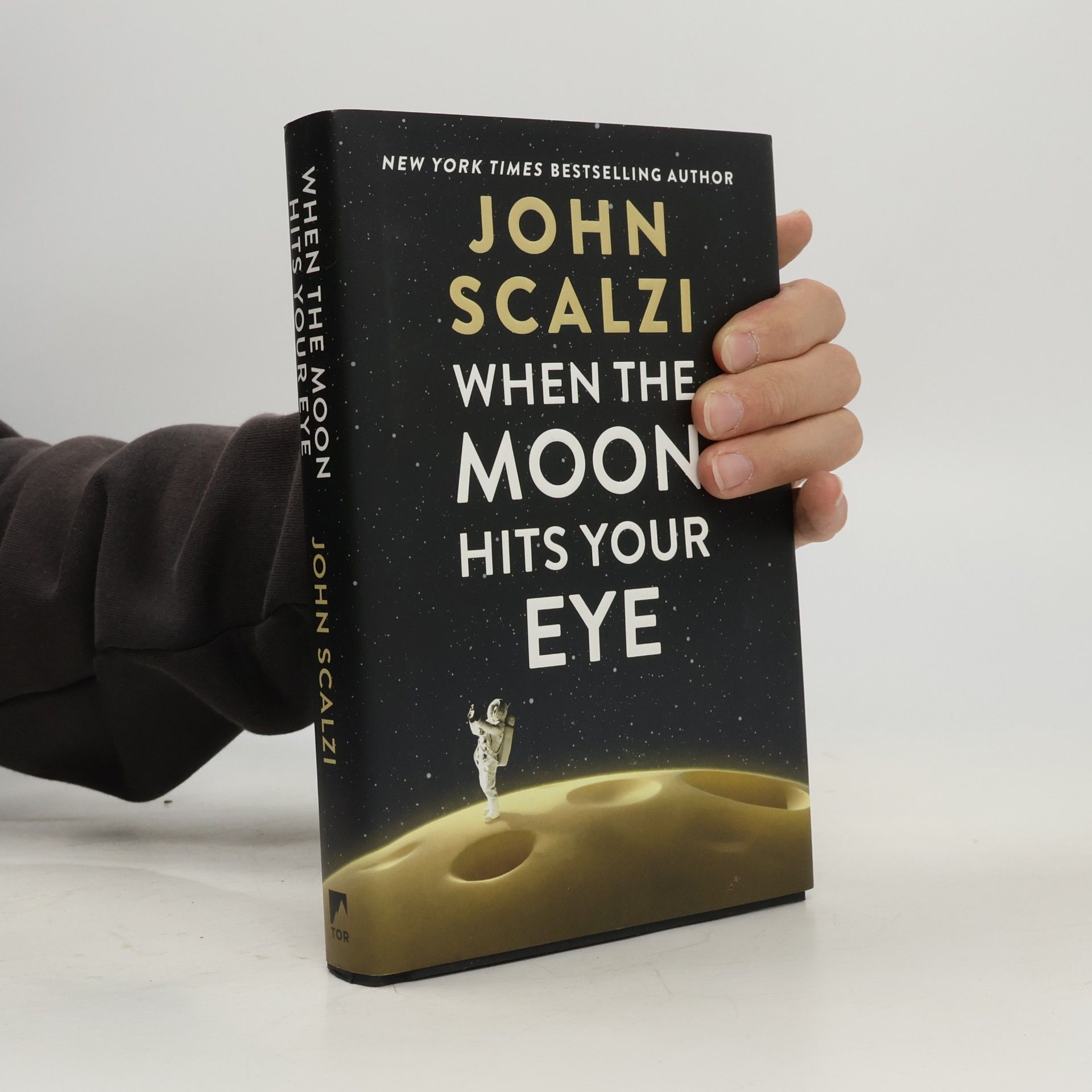 John Scalzi When The Moon Hits Your Eye
