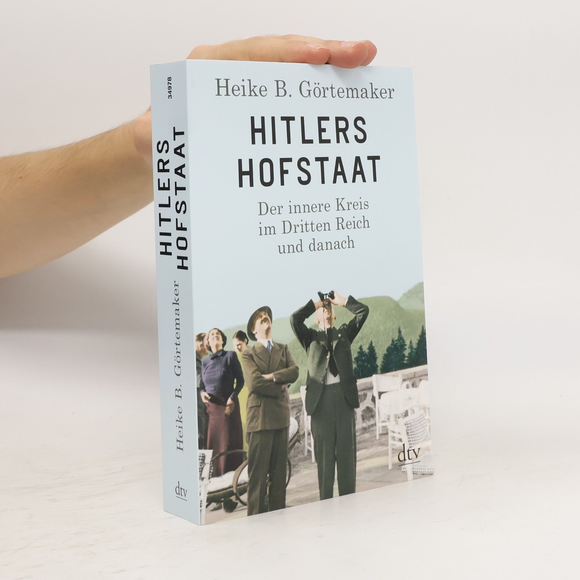 Heike B. Görtemaker Hitlers Hofstaat
