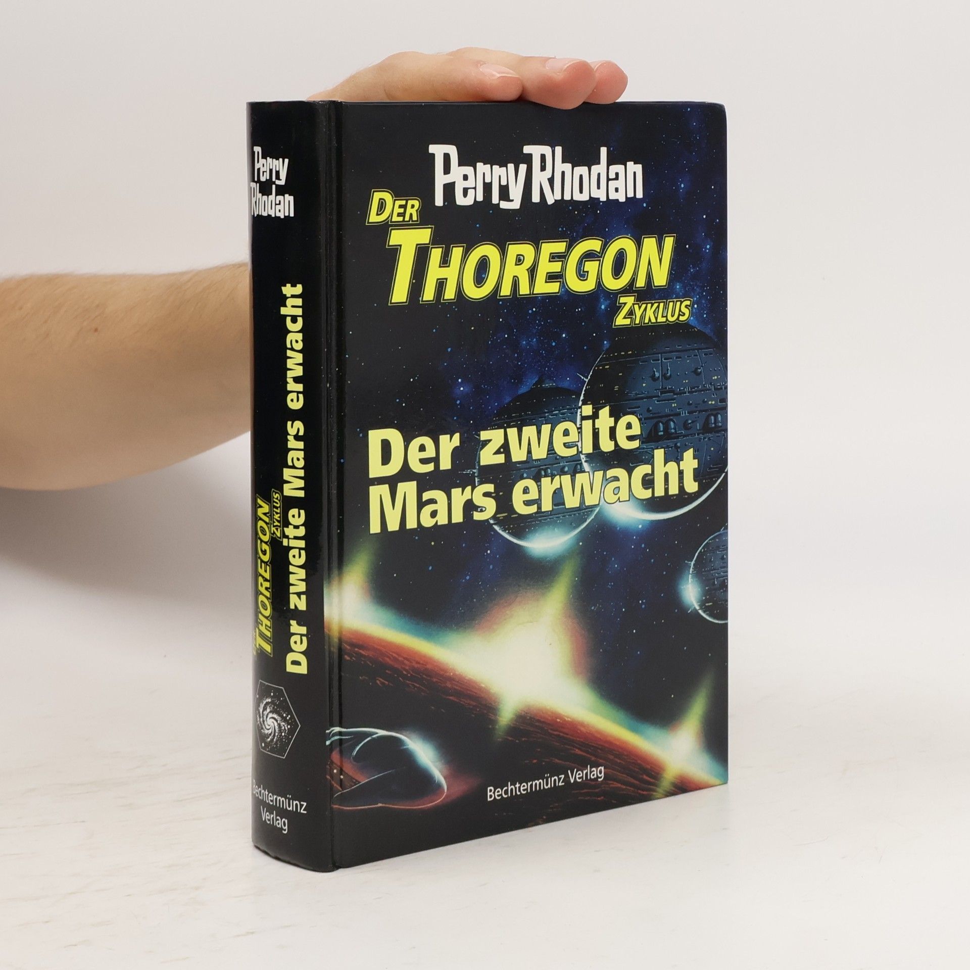 Perry Rhodan Der Thoregon Zyklus. Der Zweite Mars Erwacht