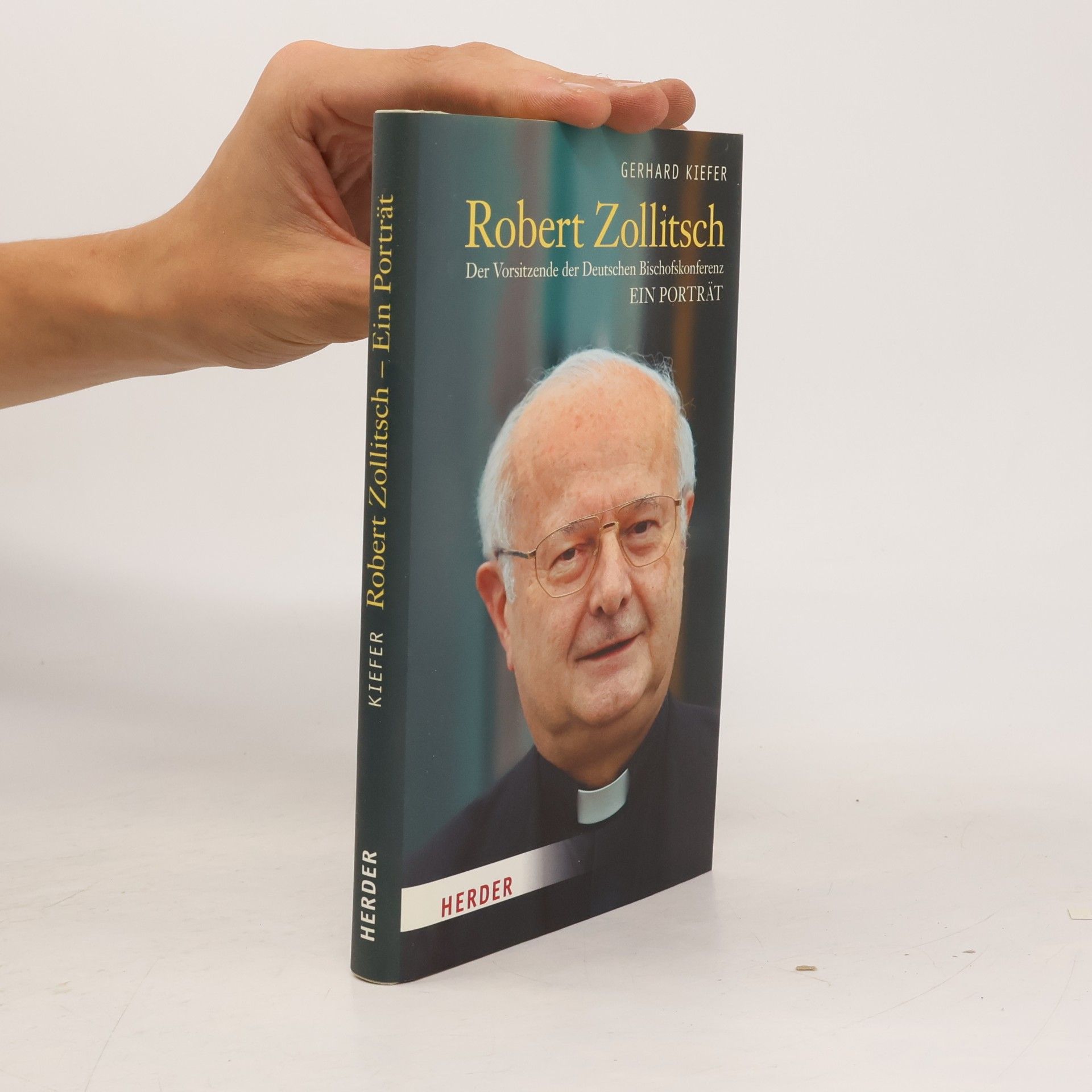 Gerhard Kiefer Robert Zollitsch: Der Vorsitzende der Deutschen Bischofskonferenz. Ein Porträt