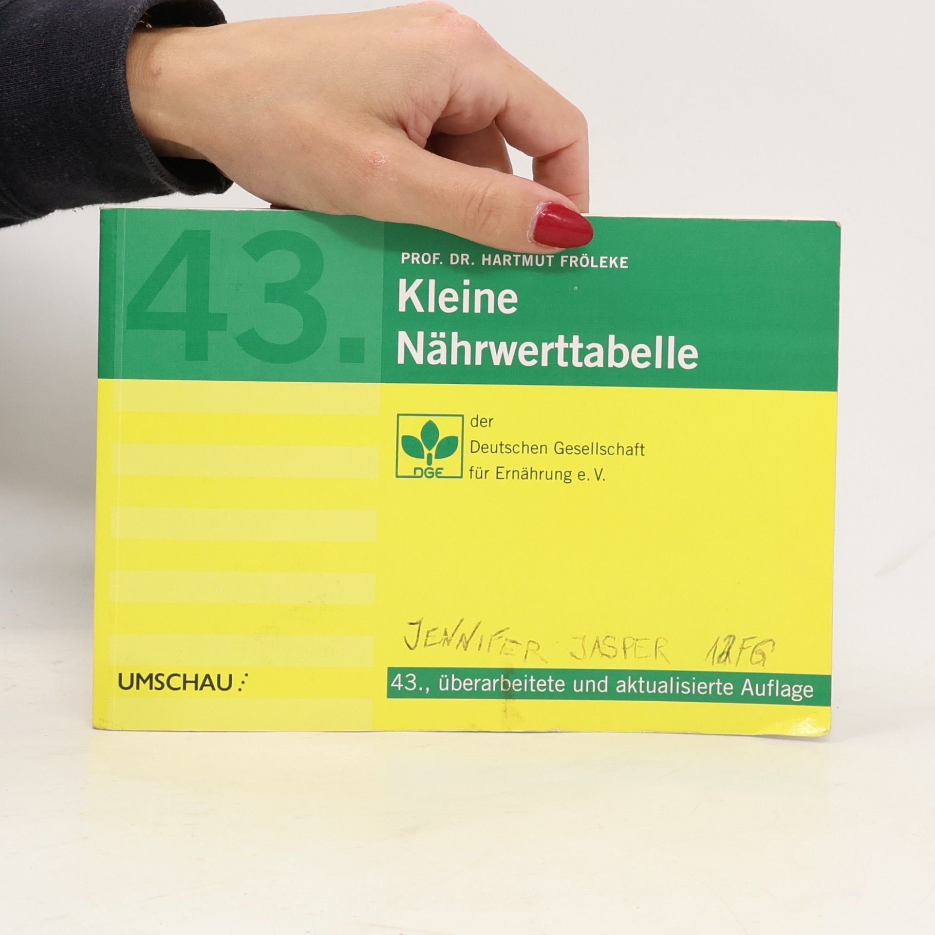 Hartmut Fröleke Kleine Nährwert-Tabelle der Deutschen Gesellschaft für Ernährung e.V.