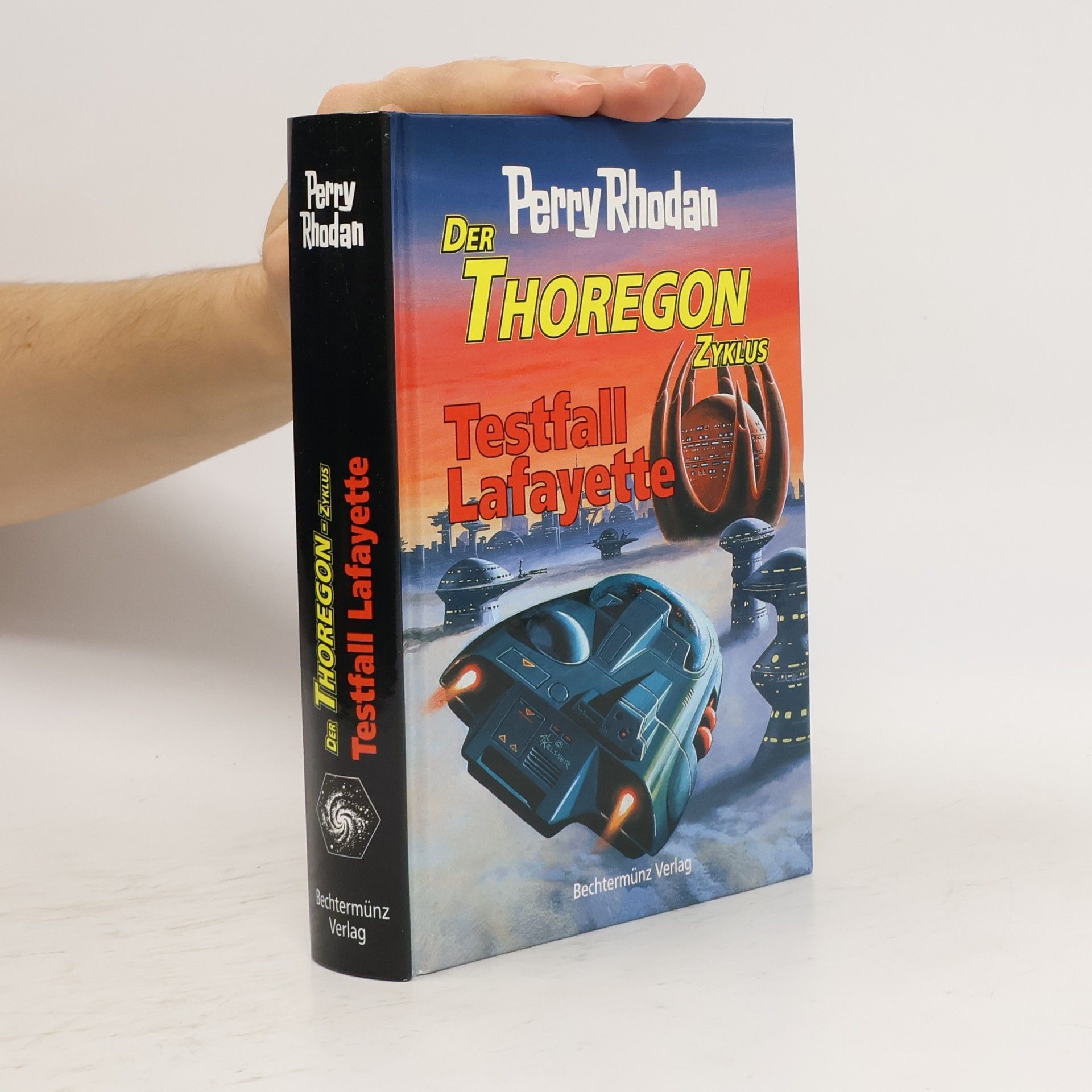 Perry Rhodan Der Thoregon Zyklus. Testfall Lafayette