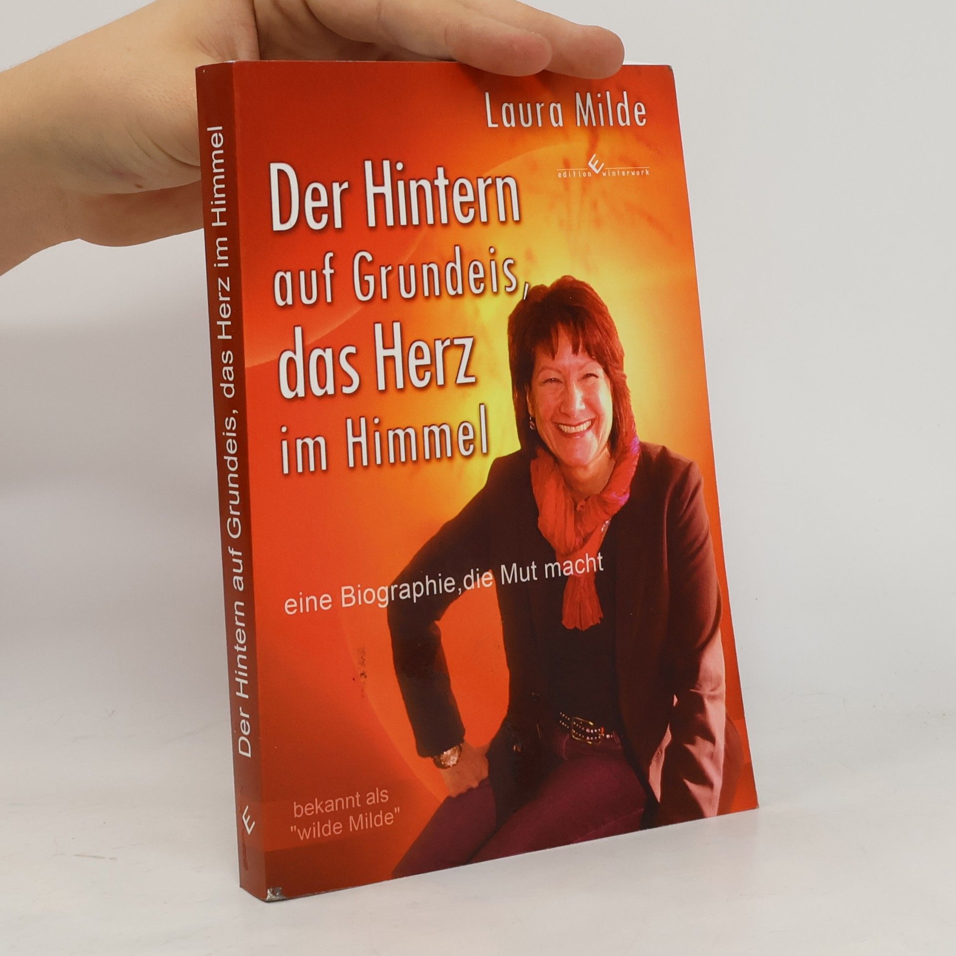 Laura Milde Der Hintern auf Grundeis, das Herz im Himmel