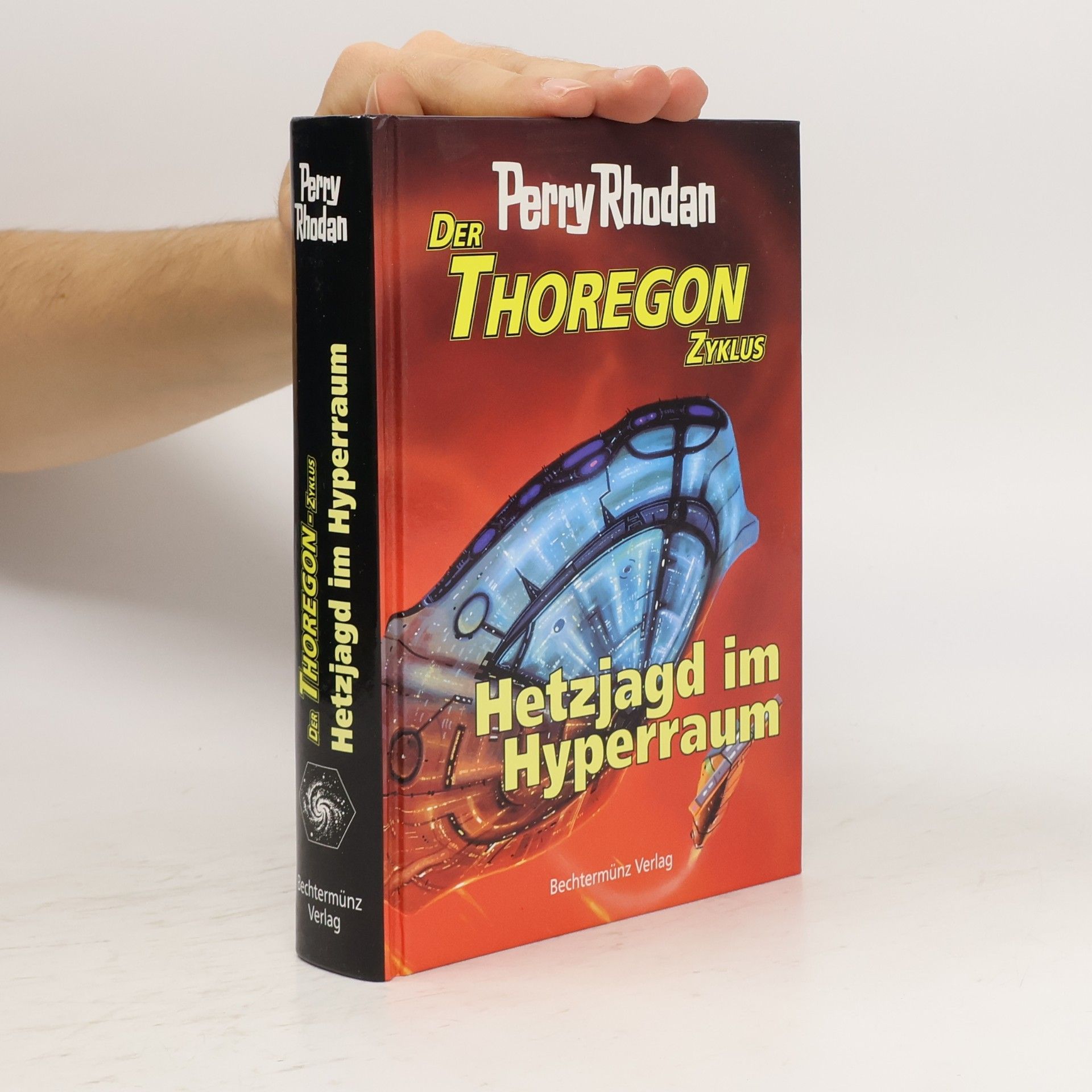 Perry Rhodan Der Thoregon Zyklus. Hetzjagd im Hyperraum