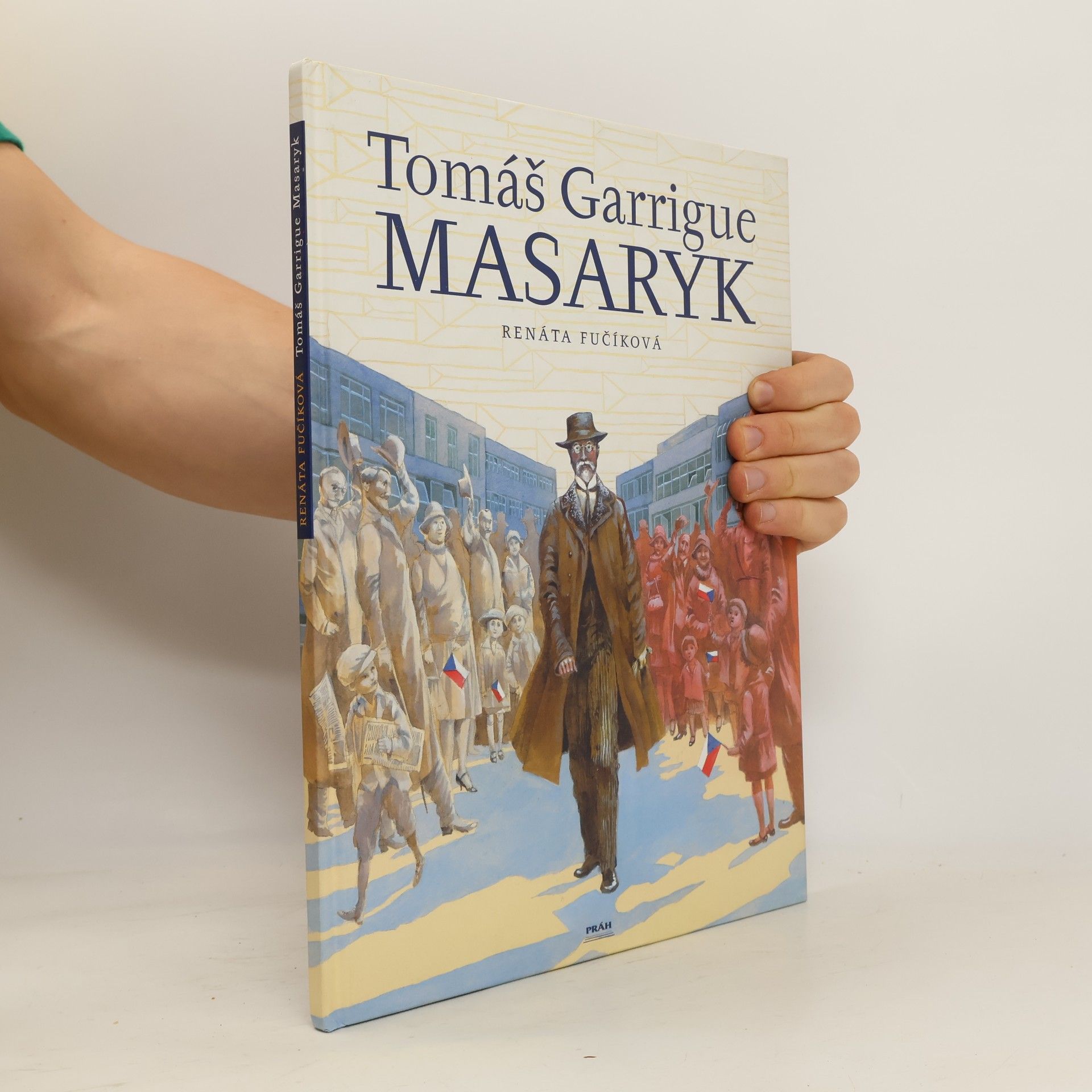 Renáta Fučíková Tomáš Garrigue Masaryk