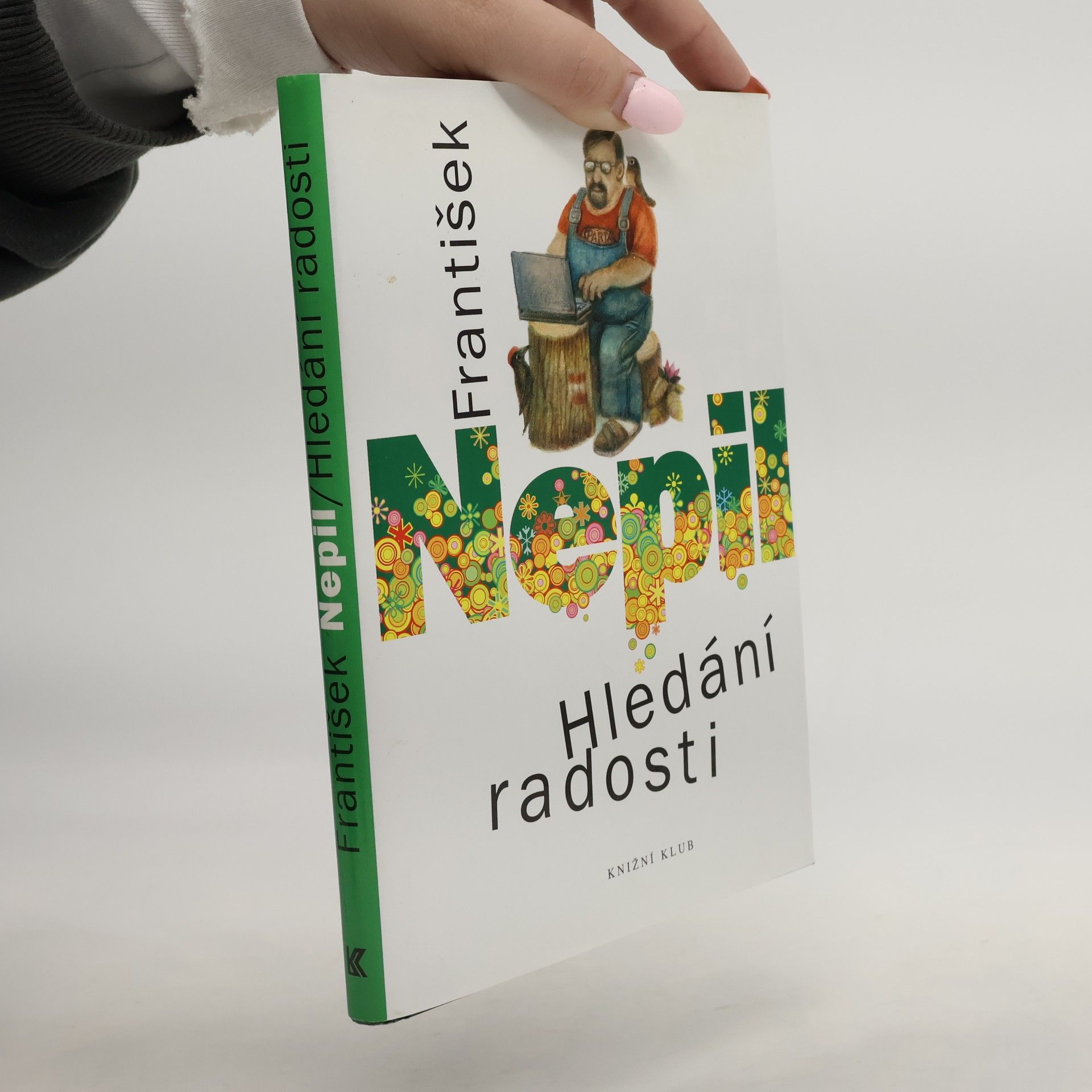 František Nepil Hledání radosti