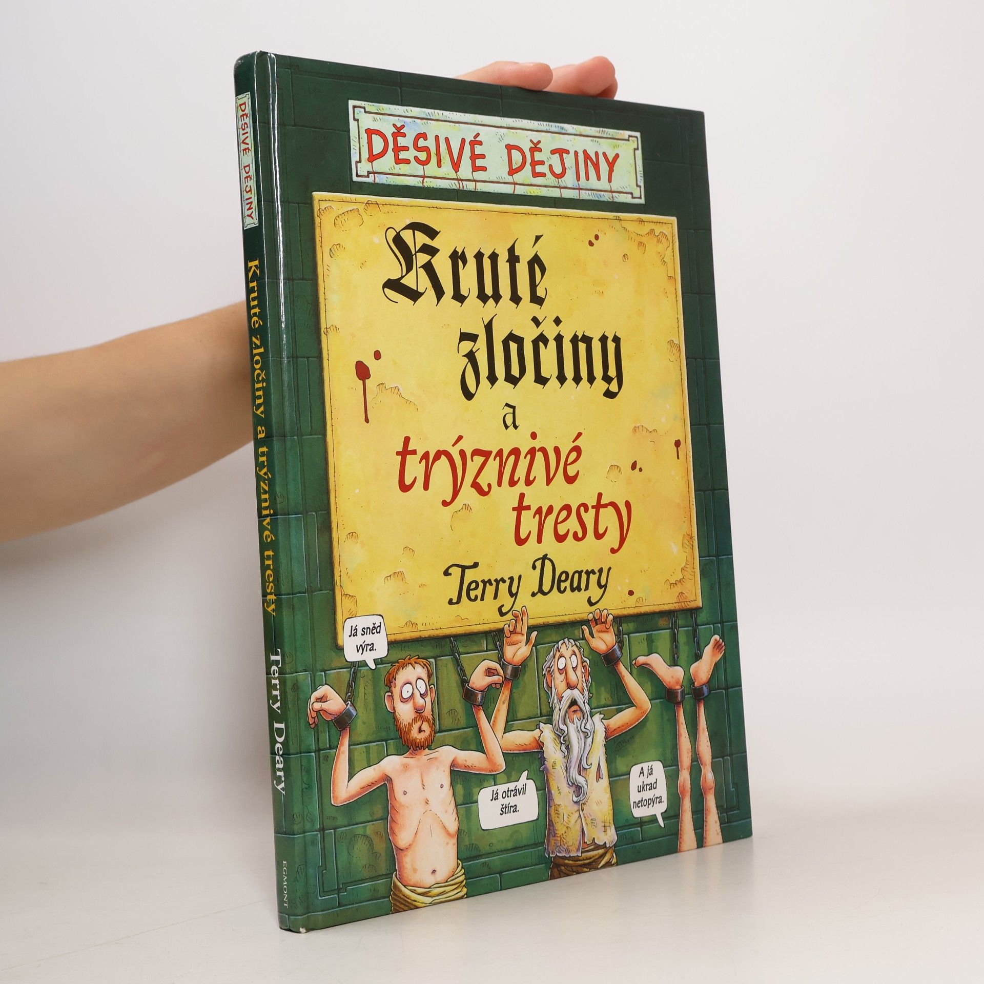 Terry Deary Kruté zločiny a trýznivé tresty