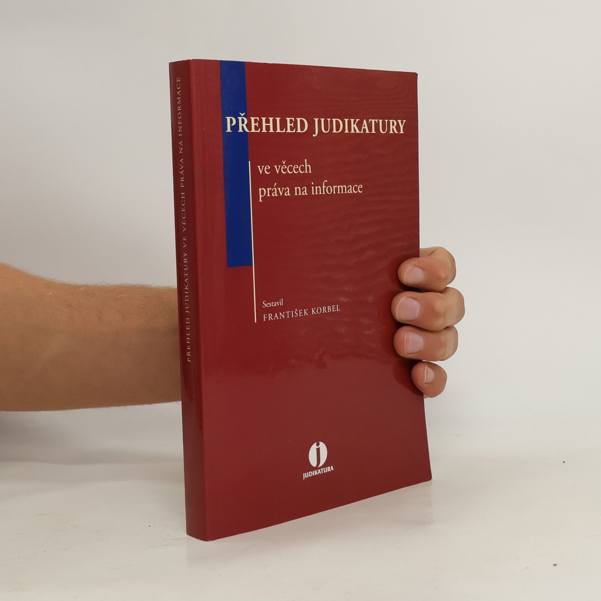 František Korbel Přehled judikatury ve věcech práva na informace
