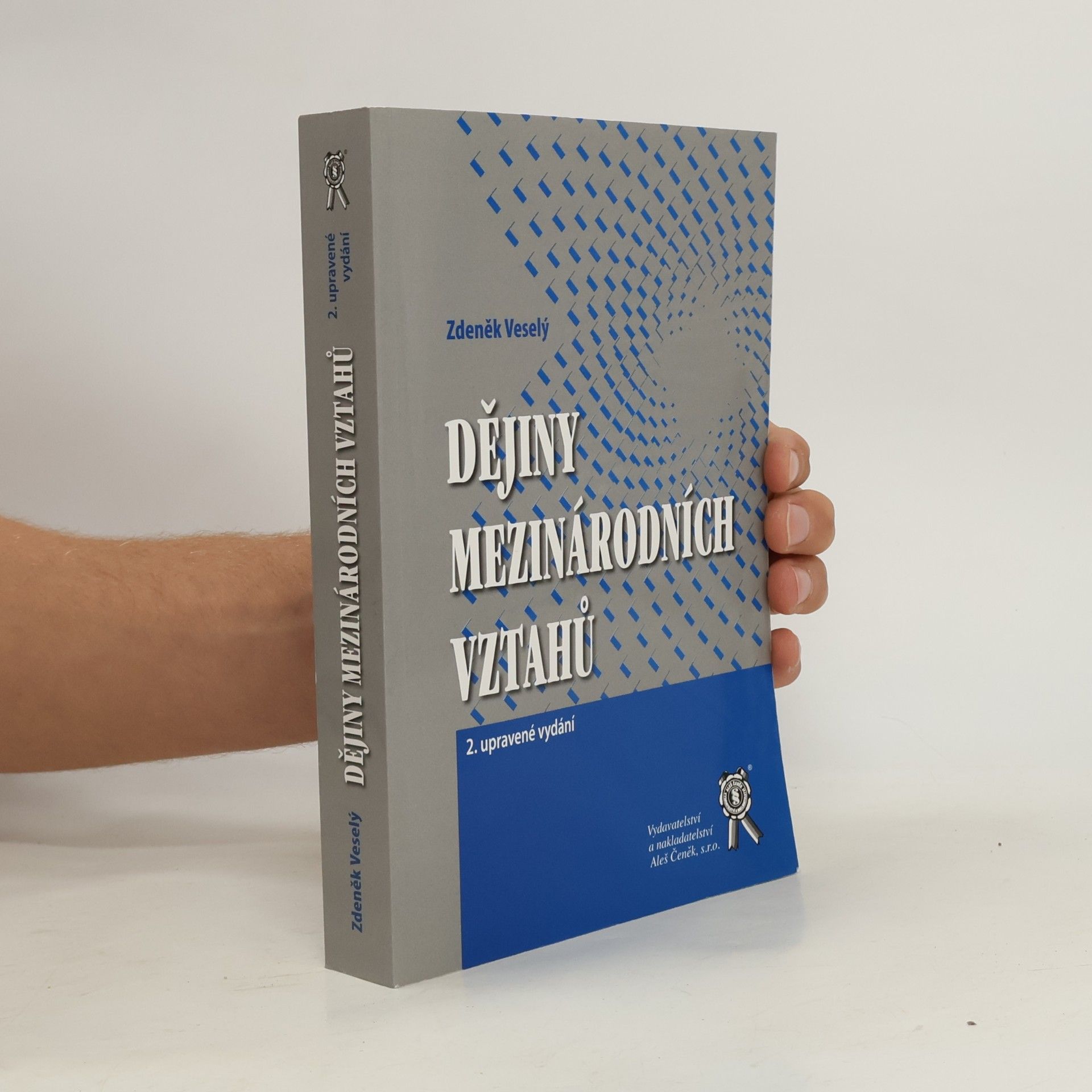 Zdeněk Veselý Dějiny mezinárodních vztahů