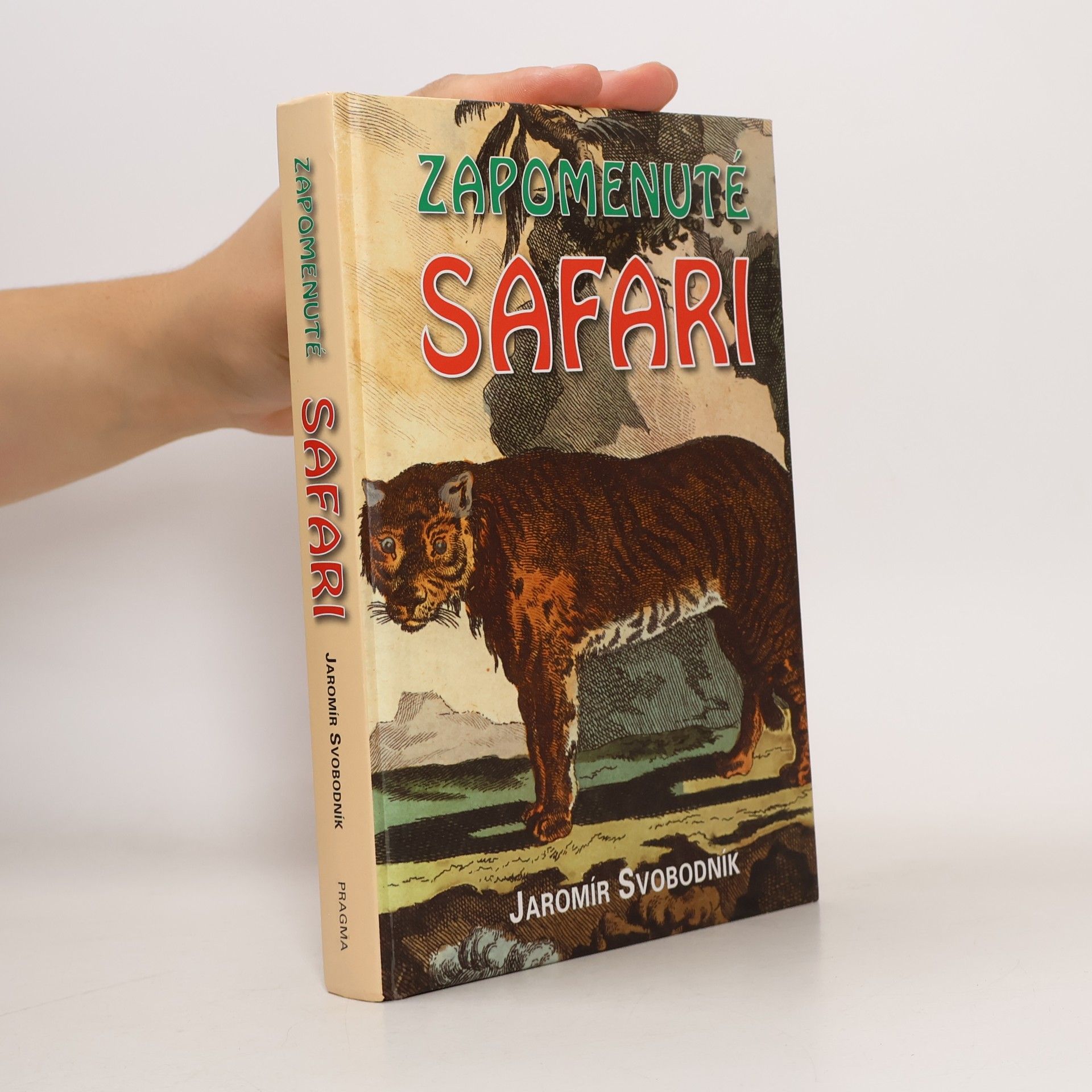 Jaromír Svobodník Zapomenuté safari