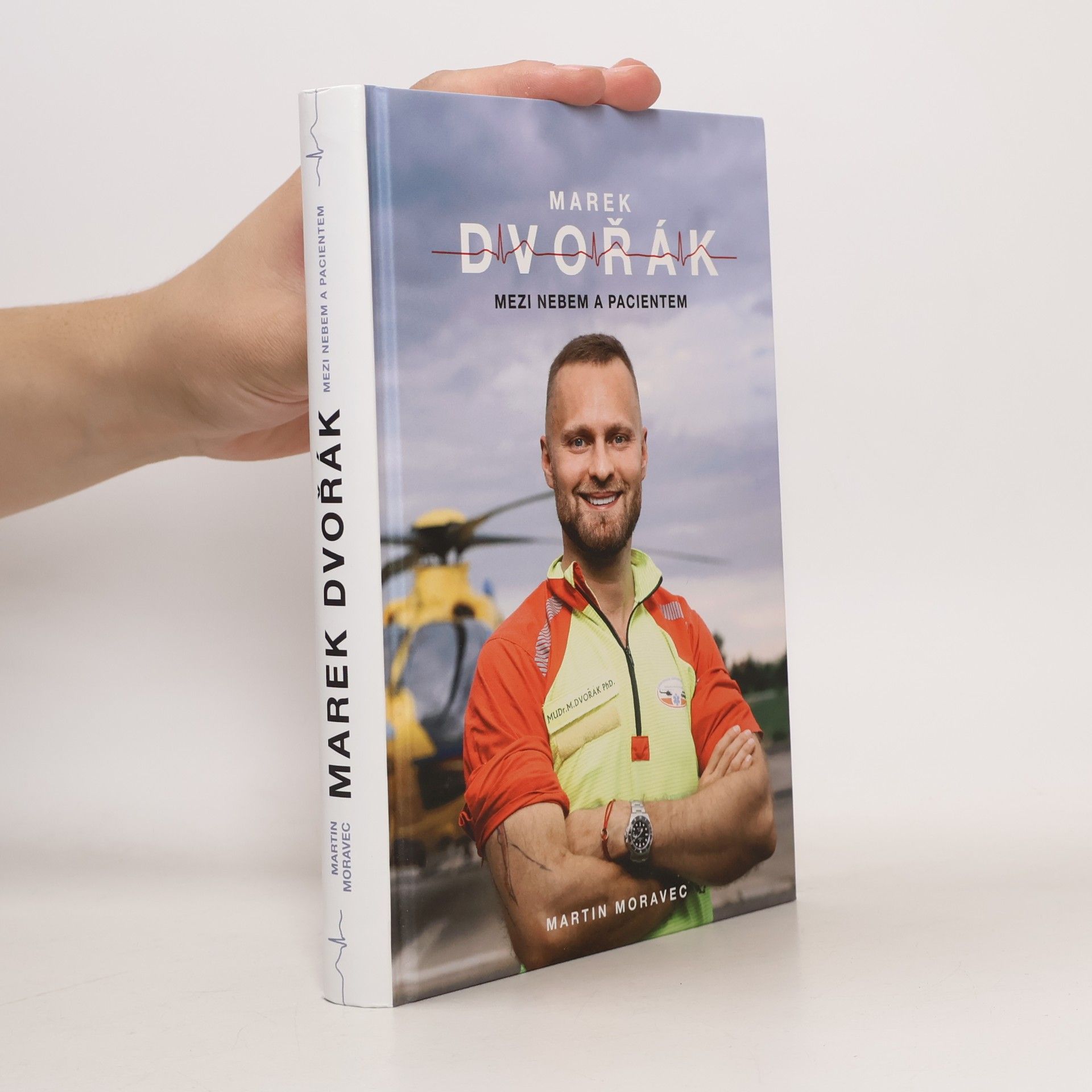 Marek Dvořák. Mezi nebem a pacientem
