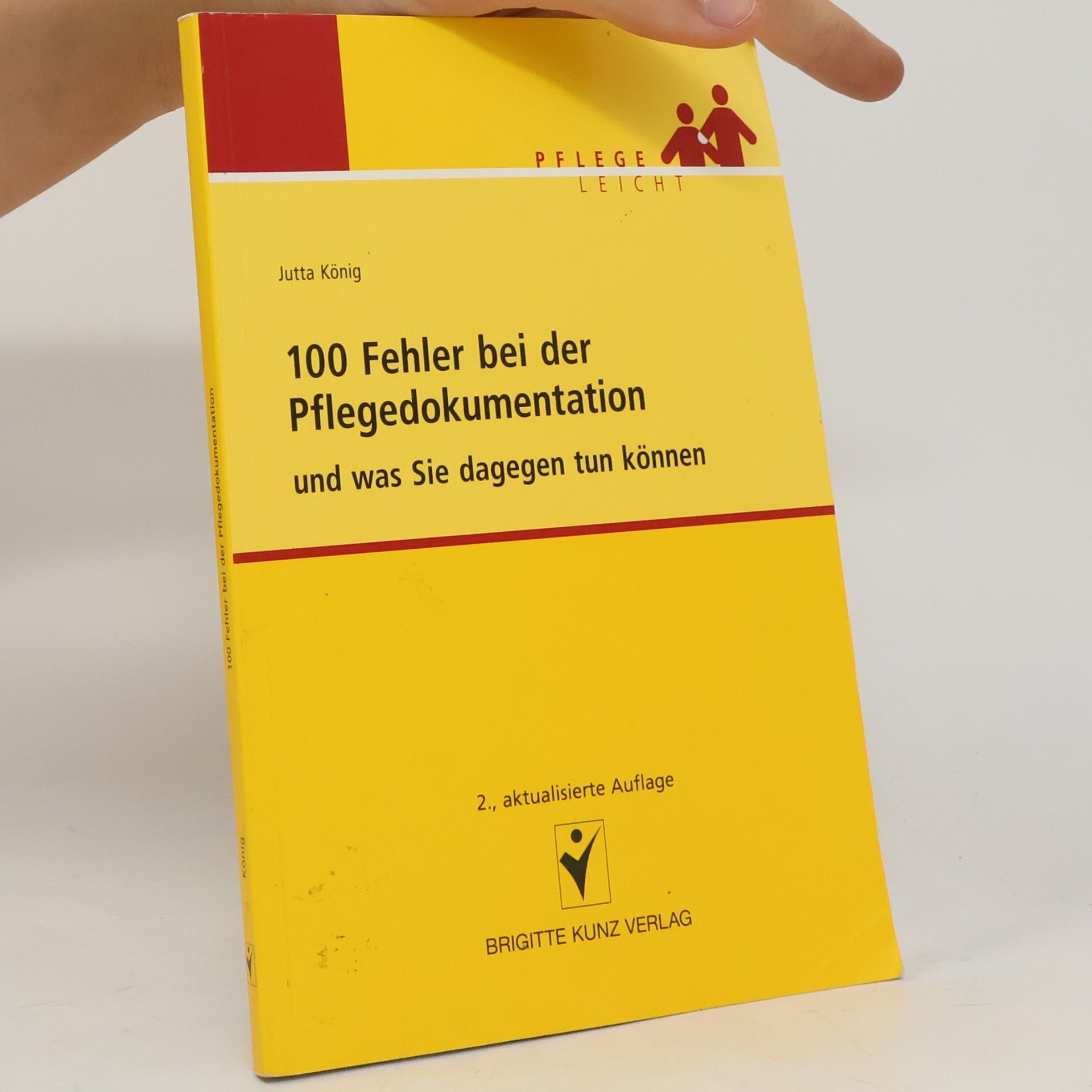 Jutta König 100 Fehler bei der Pflegedokumentation und was Sie dagegen tun können