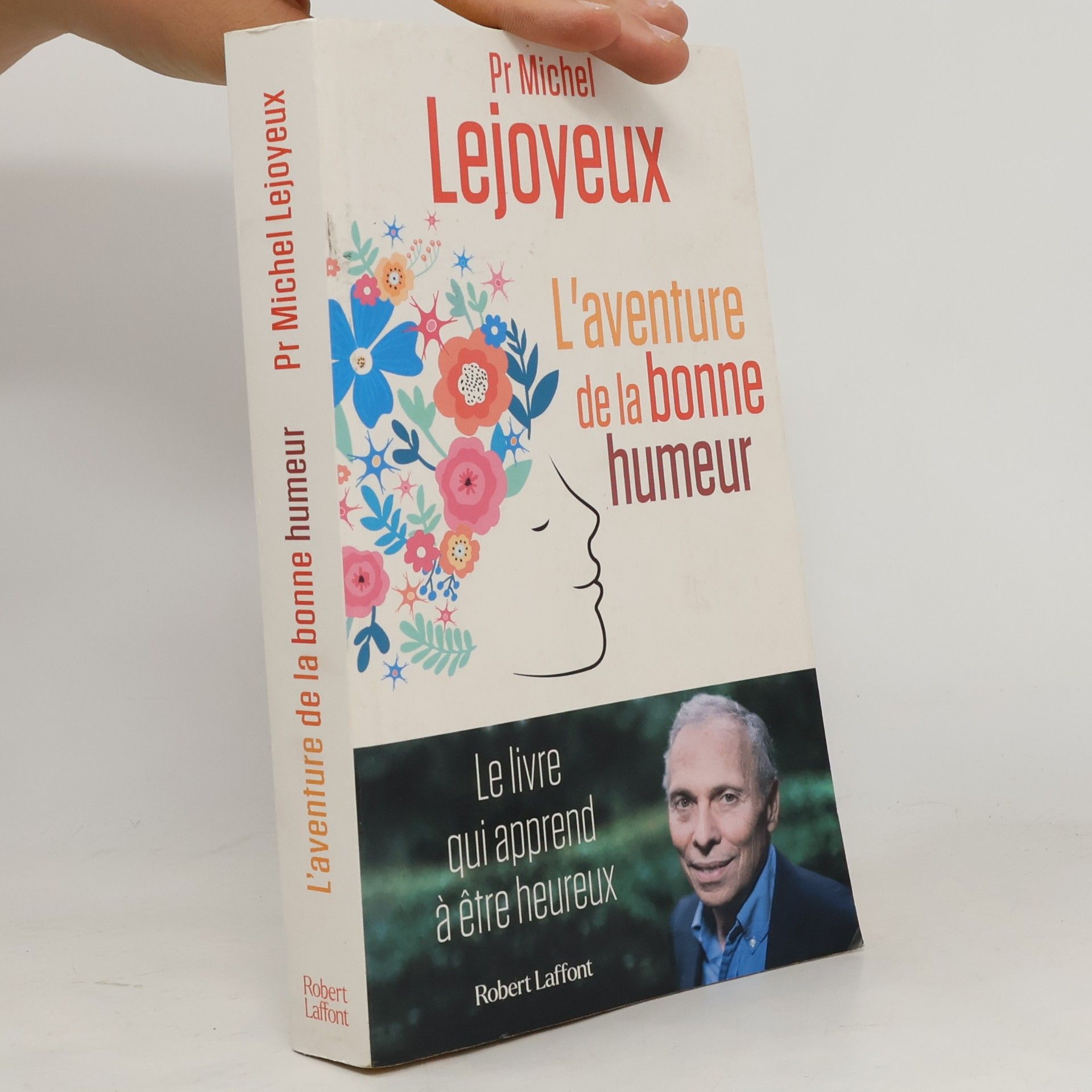 Michel Lejoyeux L'Aventure de la bonne humeur: Le roman qui apprend à être heureux
