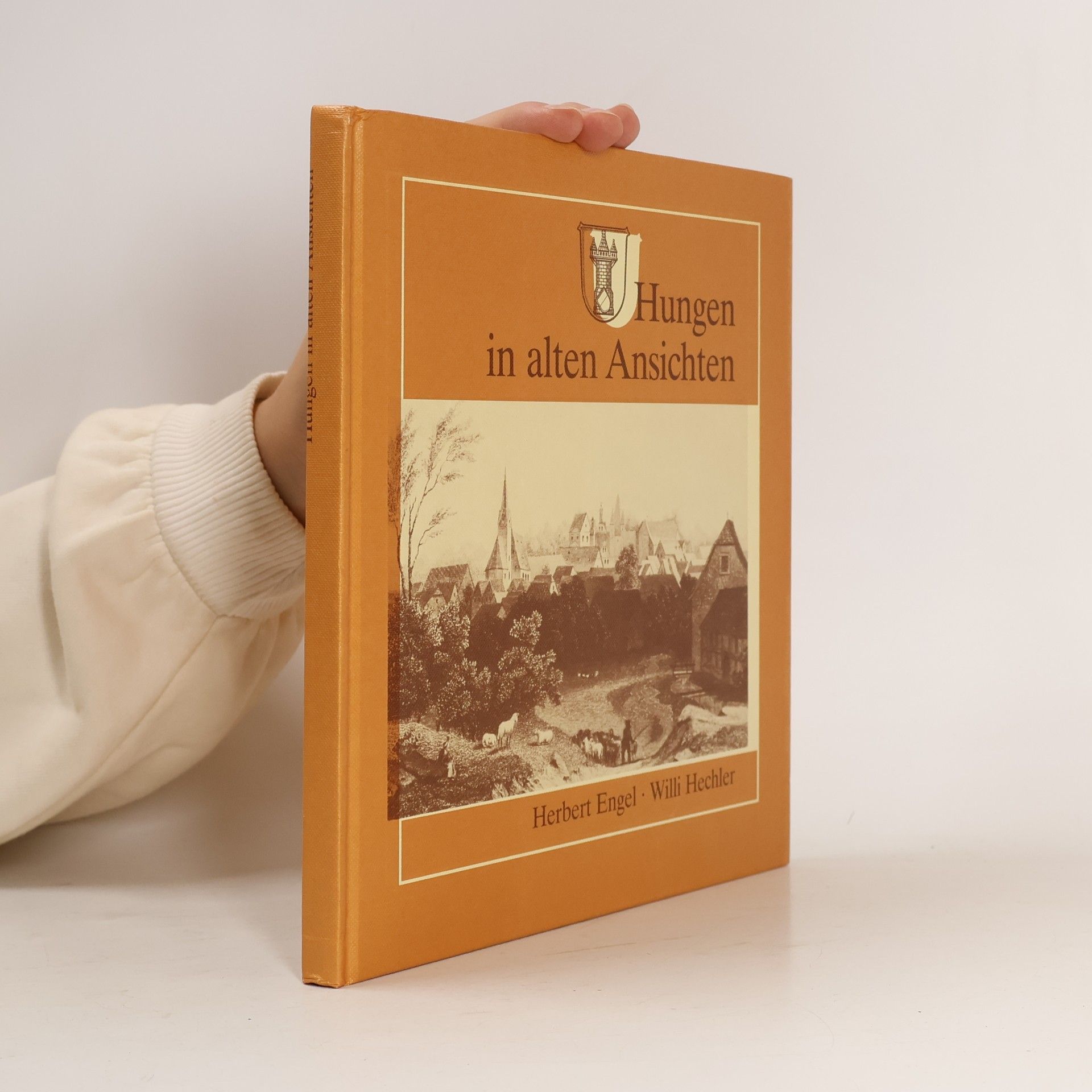Willi Hechler Hungen in alten Ansichten
