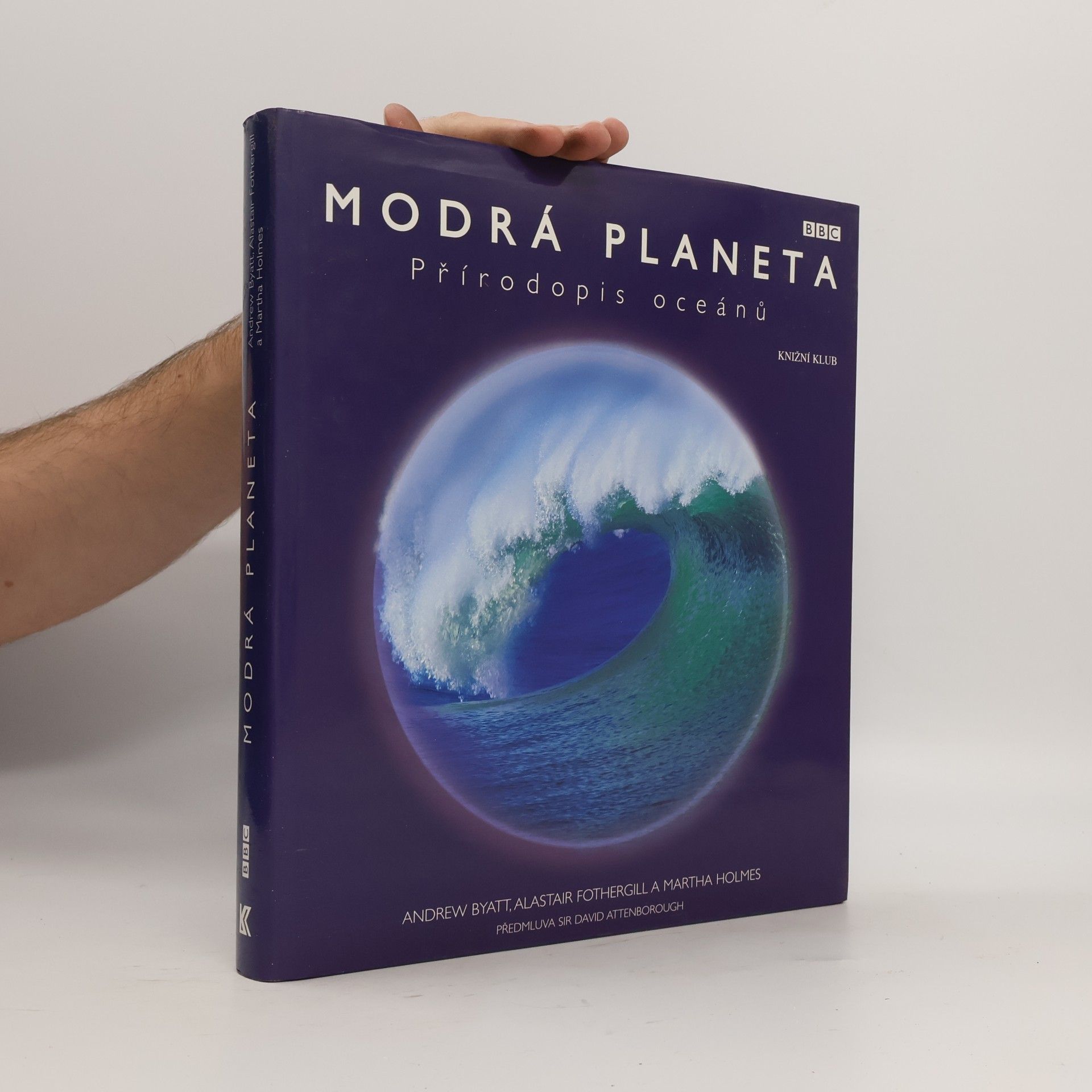 Andrew Byatt Modrá planeta : přírodopis oceánů