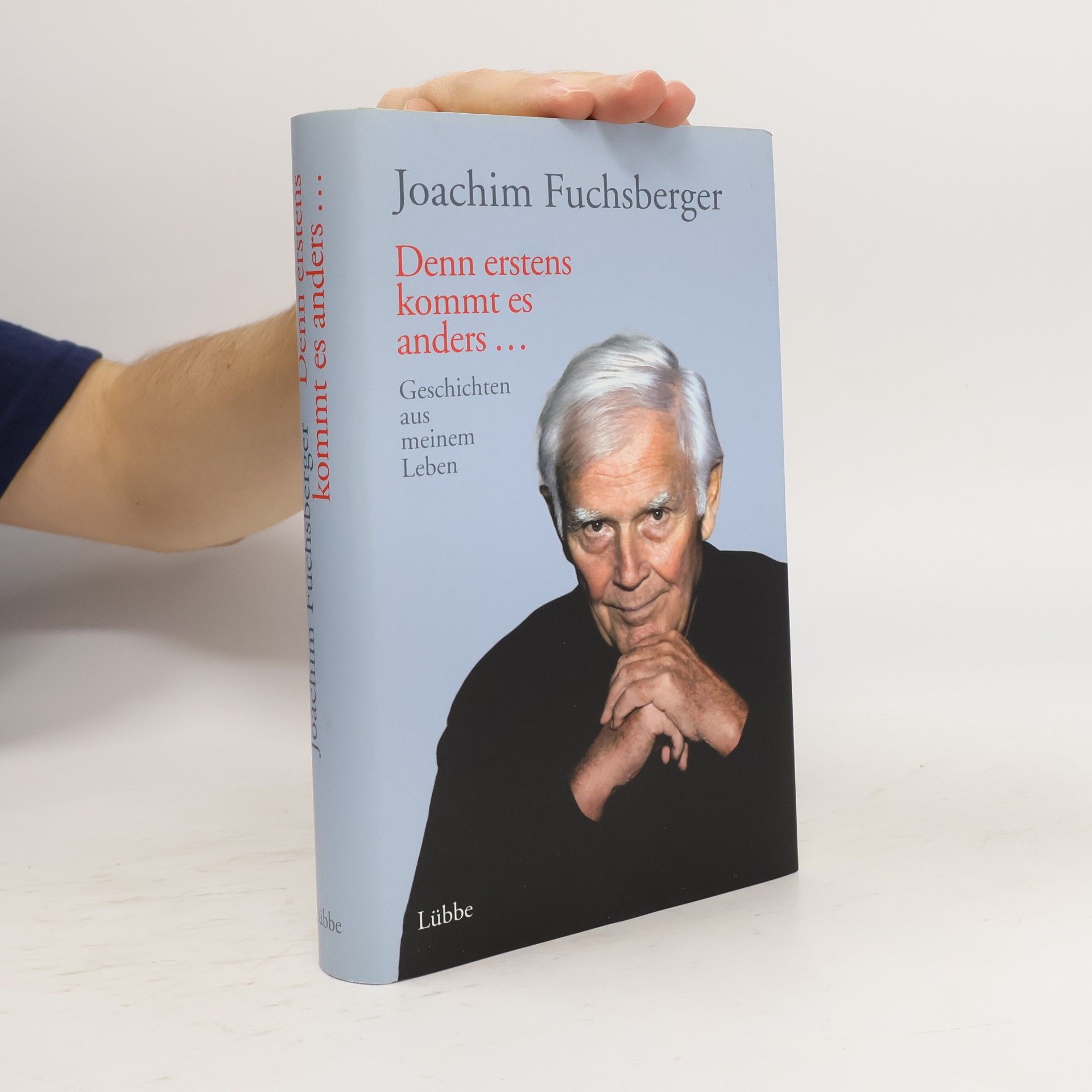Joachim Fuchsberger Denn erstens kommt es anders ...