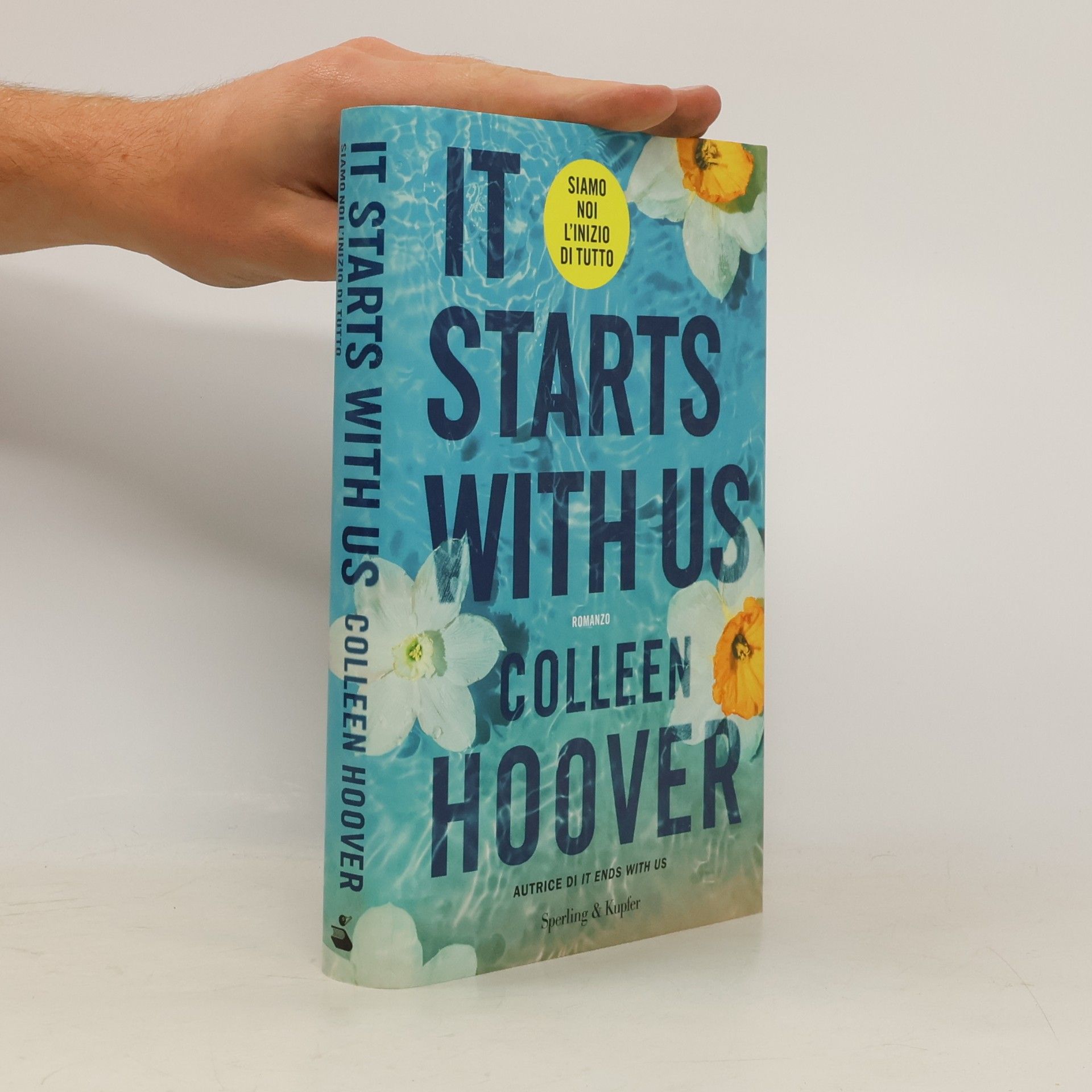 Colleen Hoover It Starts with Us. Siamo noi l'inizio di tutto