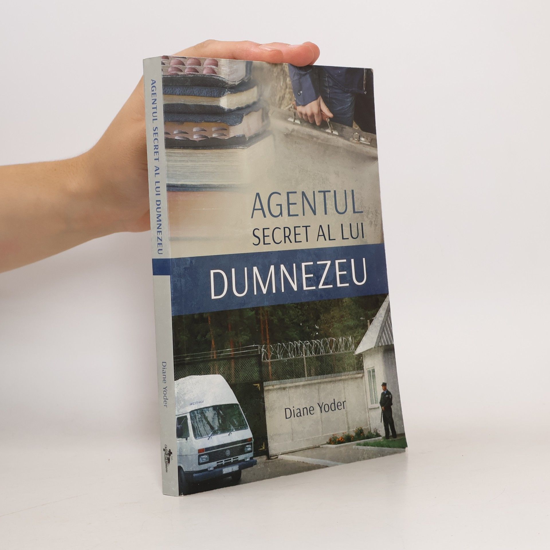 Diane Yoder Agentul secret al lui Dumnezeu