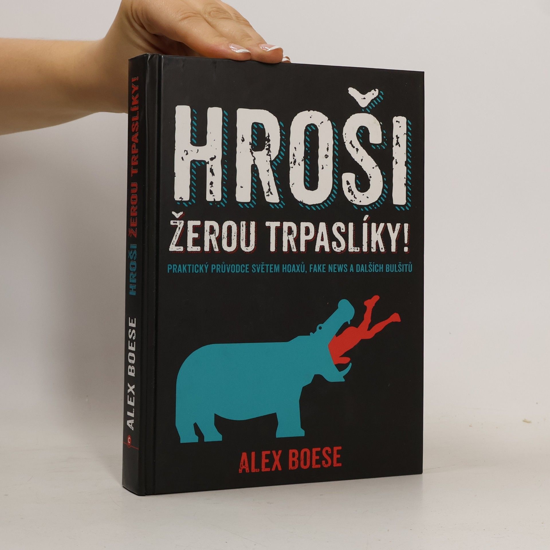 Alex Boese Hroši žerou trpaslíky